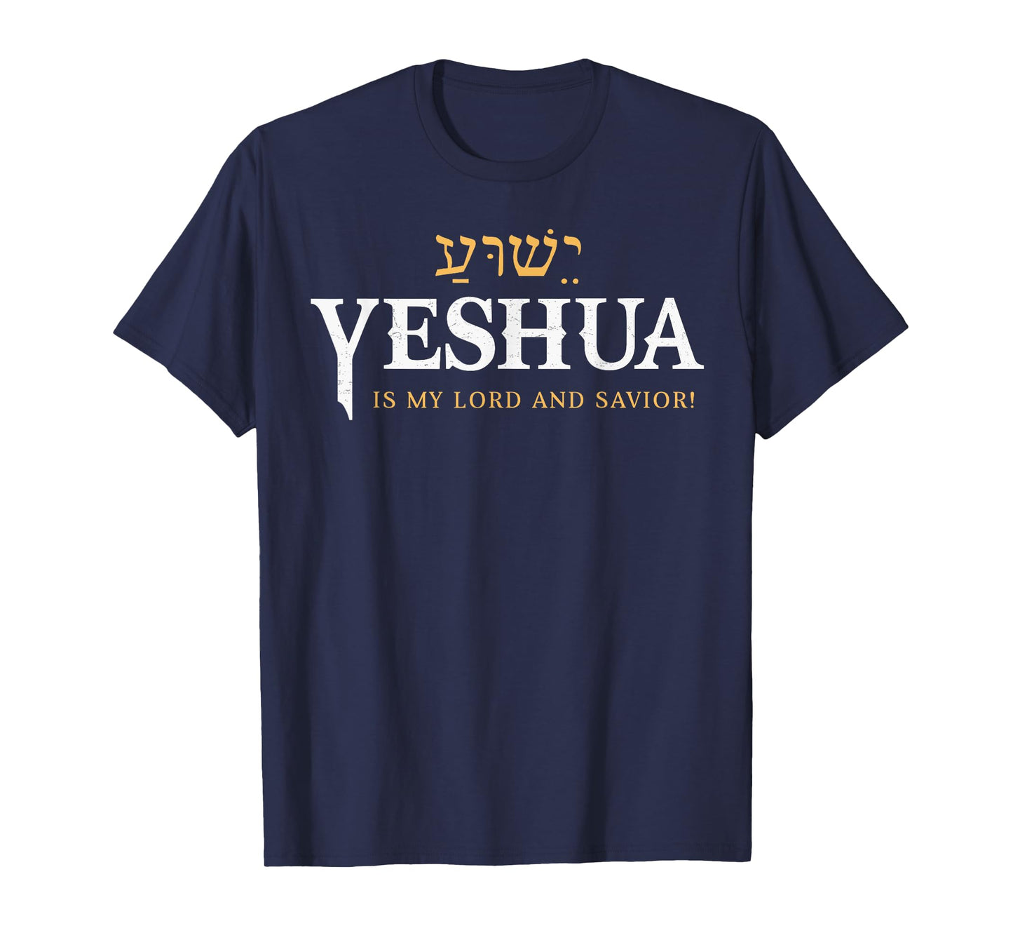 Yeshua Hebrew Name Jesus Is My Lord Savior Christian T-Shirt