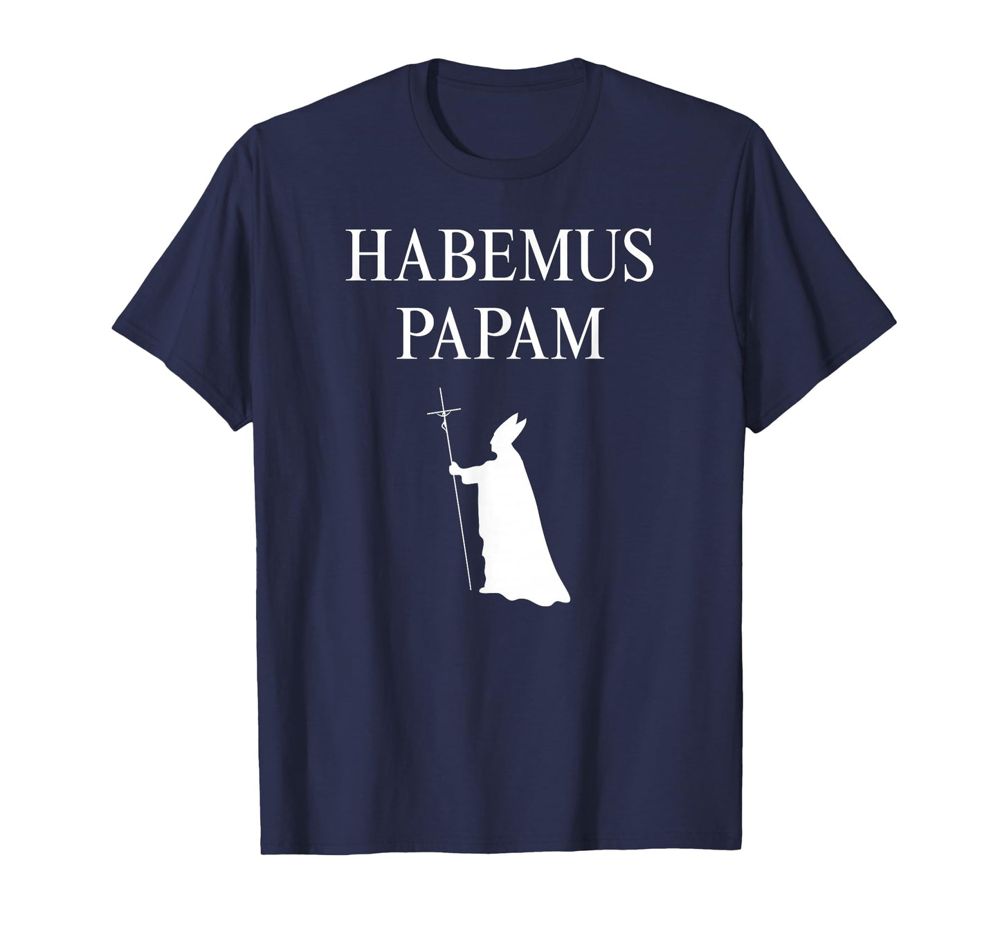 We Have a Pope: Habemus Papam 2025 God Bless Pope Leo XIV T-Shirt