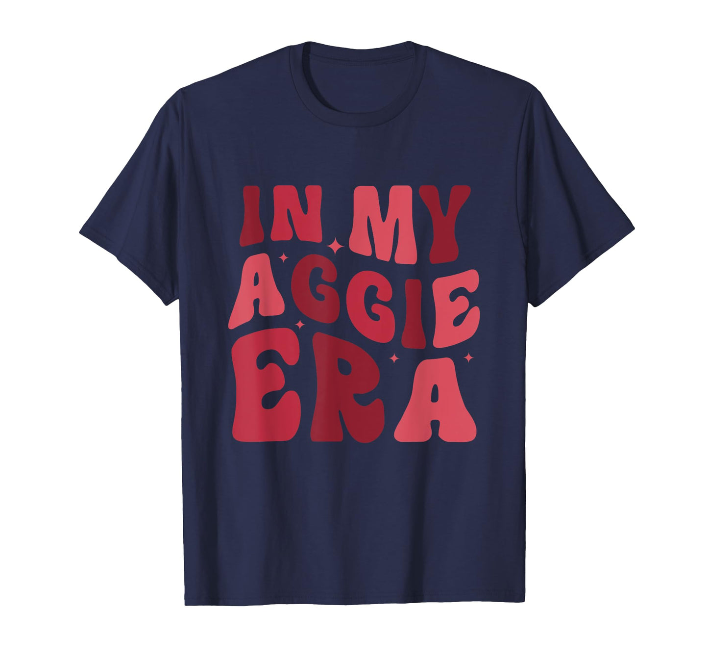 Funny In My Aggie Era Apparel T-Shirt