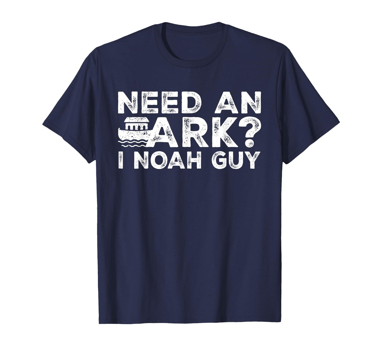 Funny Christian Pun Need an Ark I Noah Guy Kids Men Women T-Shirt