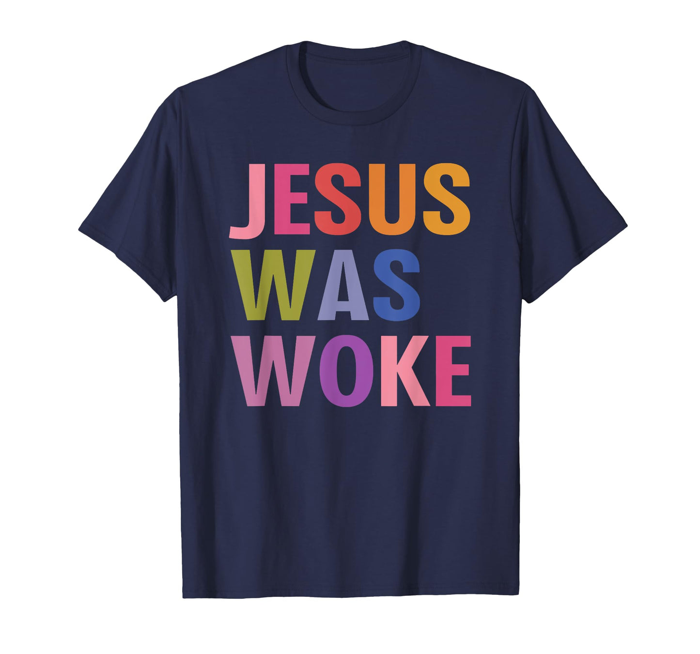 jesus was woke T-Shirt