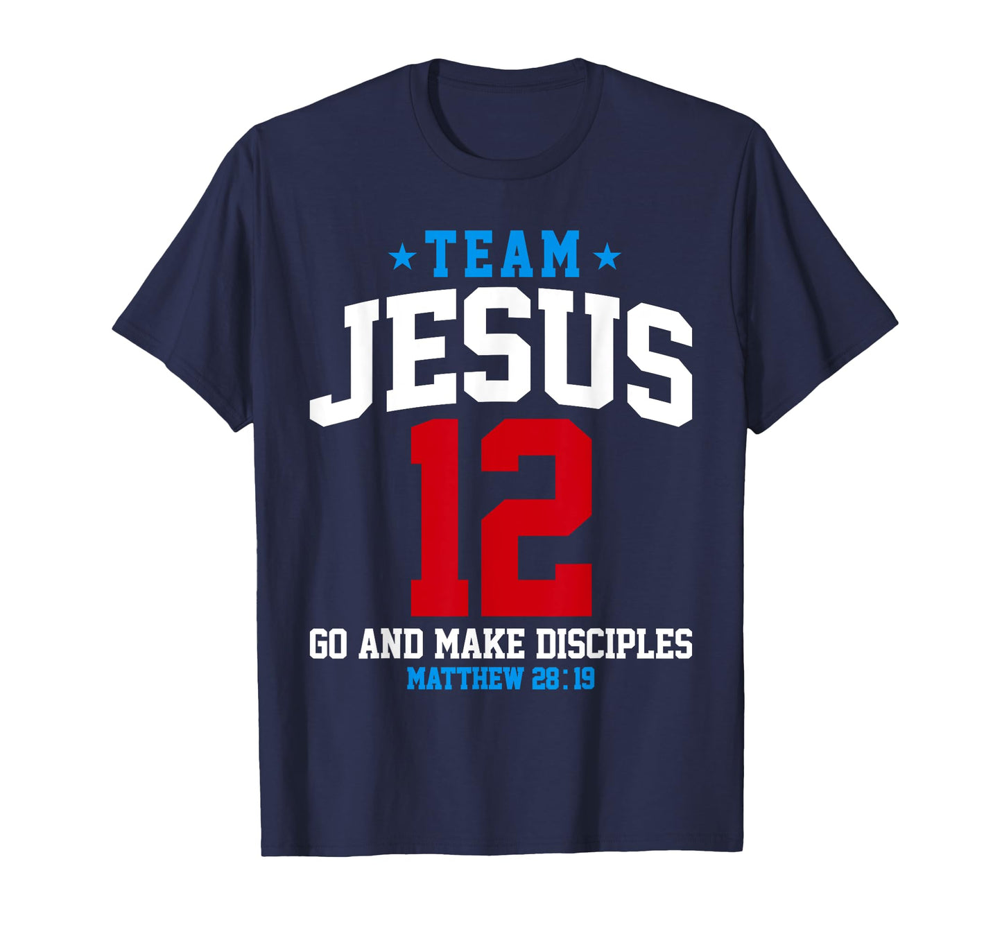 Jesus and Baseball Team Jesus Christian Matthew 28:19 Verse T-Shirt
