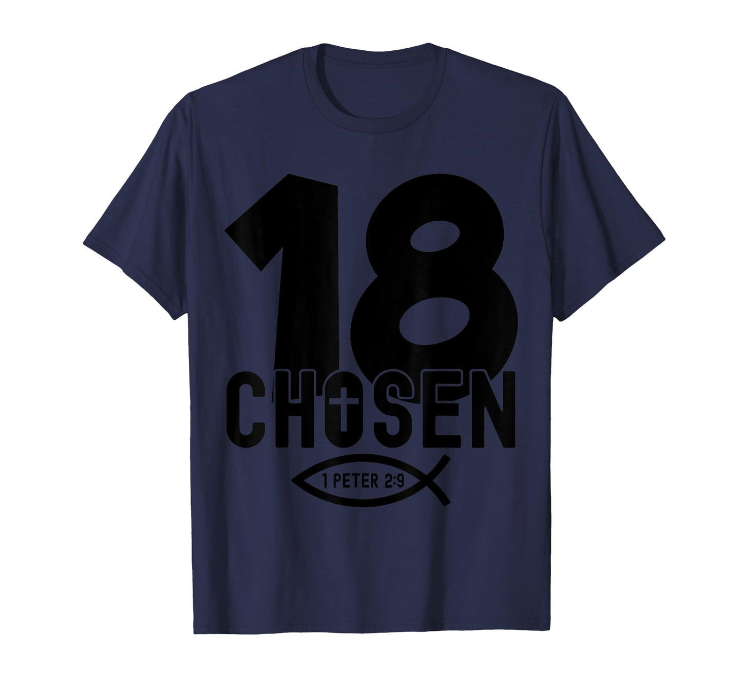 Chosen 18 Religious 18 Years Jesus 18TH Birthday T-Shirt