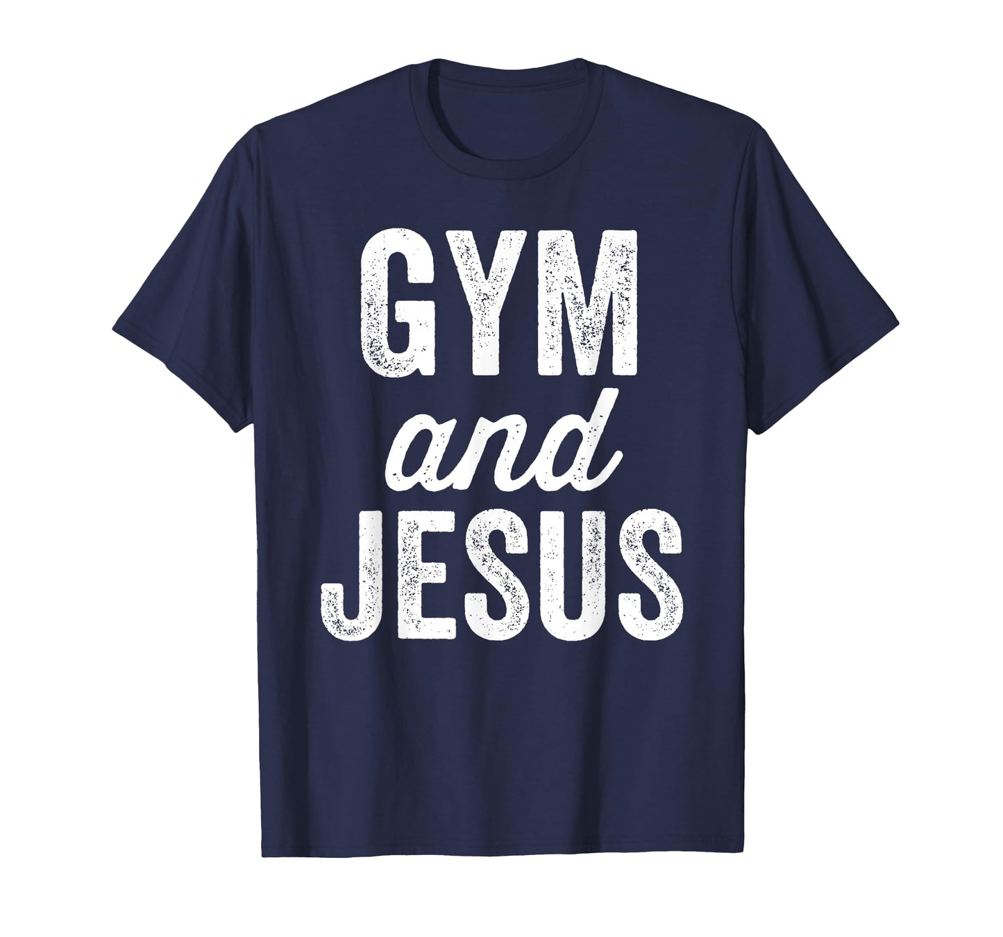 Gym And Jesus Christian Workout Lifting Weights Bodybuilding T-Shirt