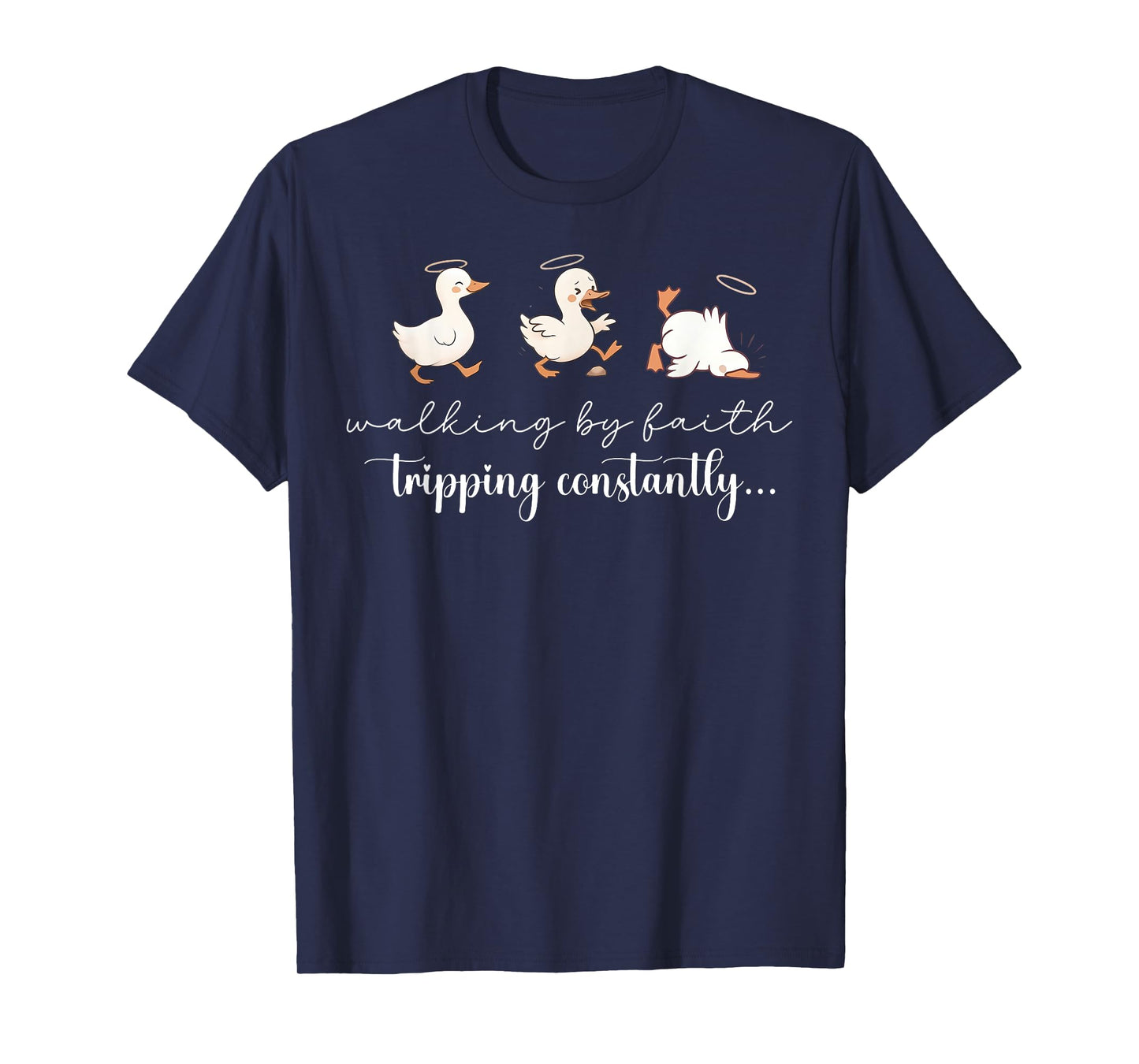 Christian Silly Goose Walking by Faith Tripping Constantly T-Shirt