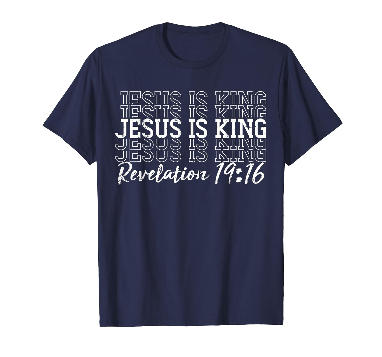 Jesus is King Bible Verse God Faith Religious Christian T-Shirt