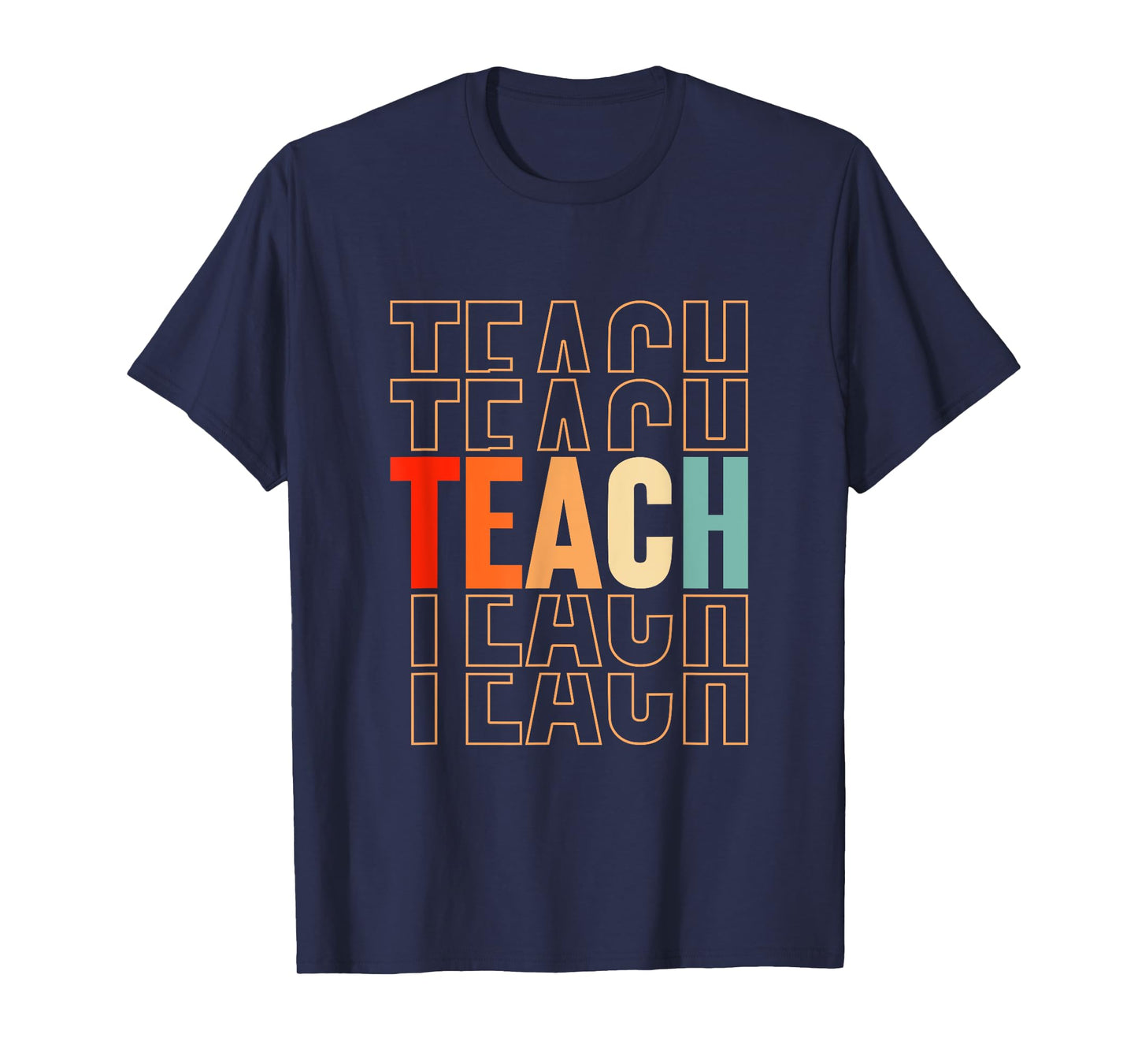 Funny Techer Design For Men Women School Teaching Lover T-Shirt