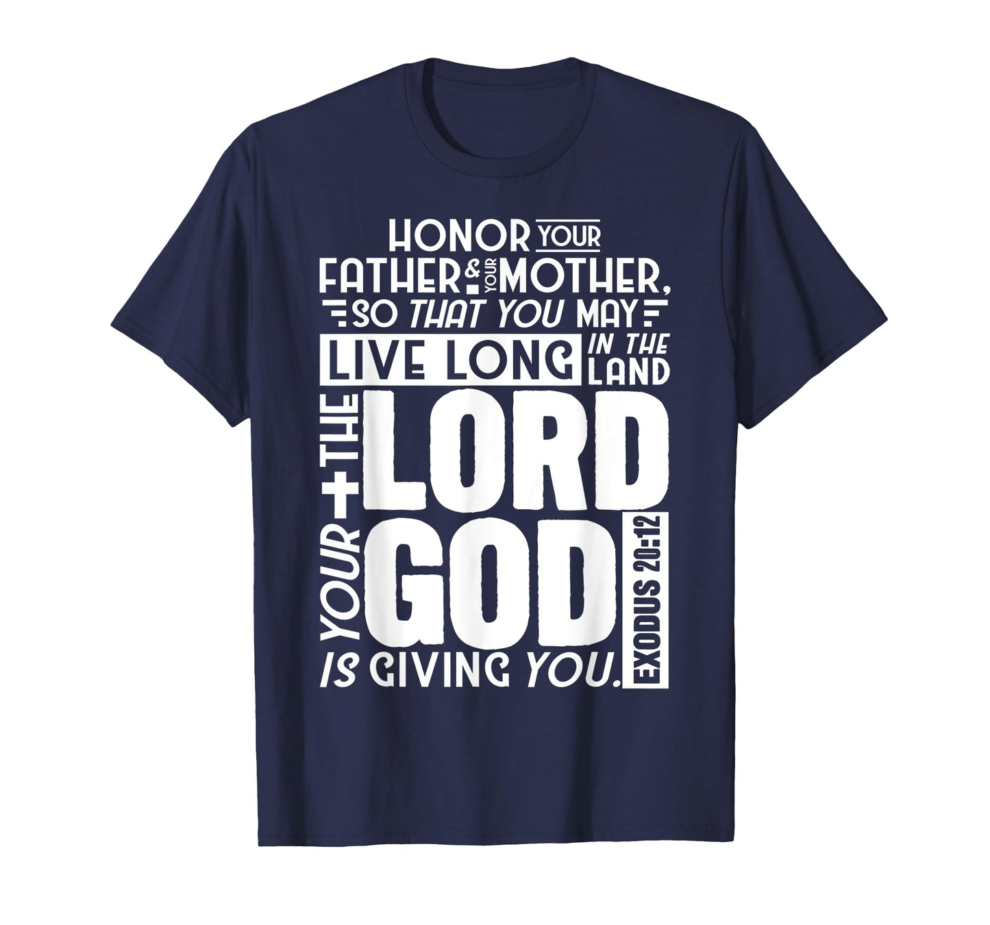 Funny Lord God Exodus 20:12 Bible Scripture Design T-Shirt