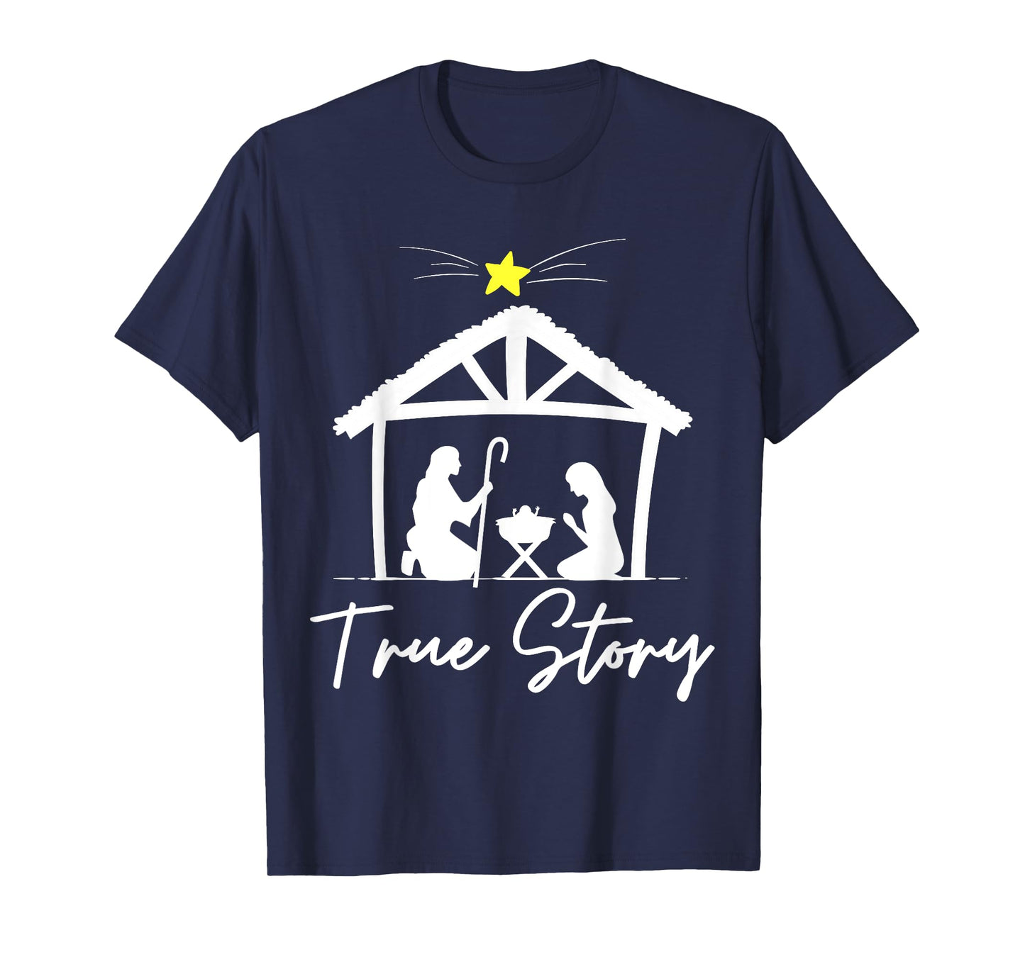 True Story Christmas Jesus Nativity T-Shirt, Christian Tee T-Shirt