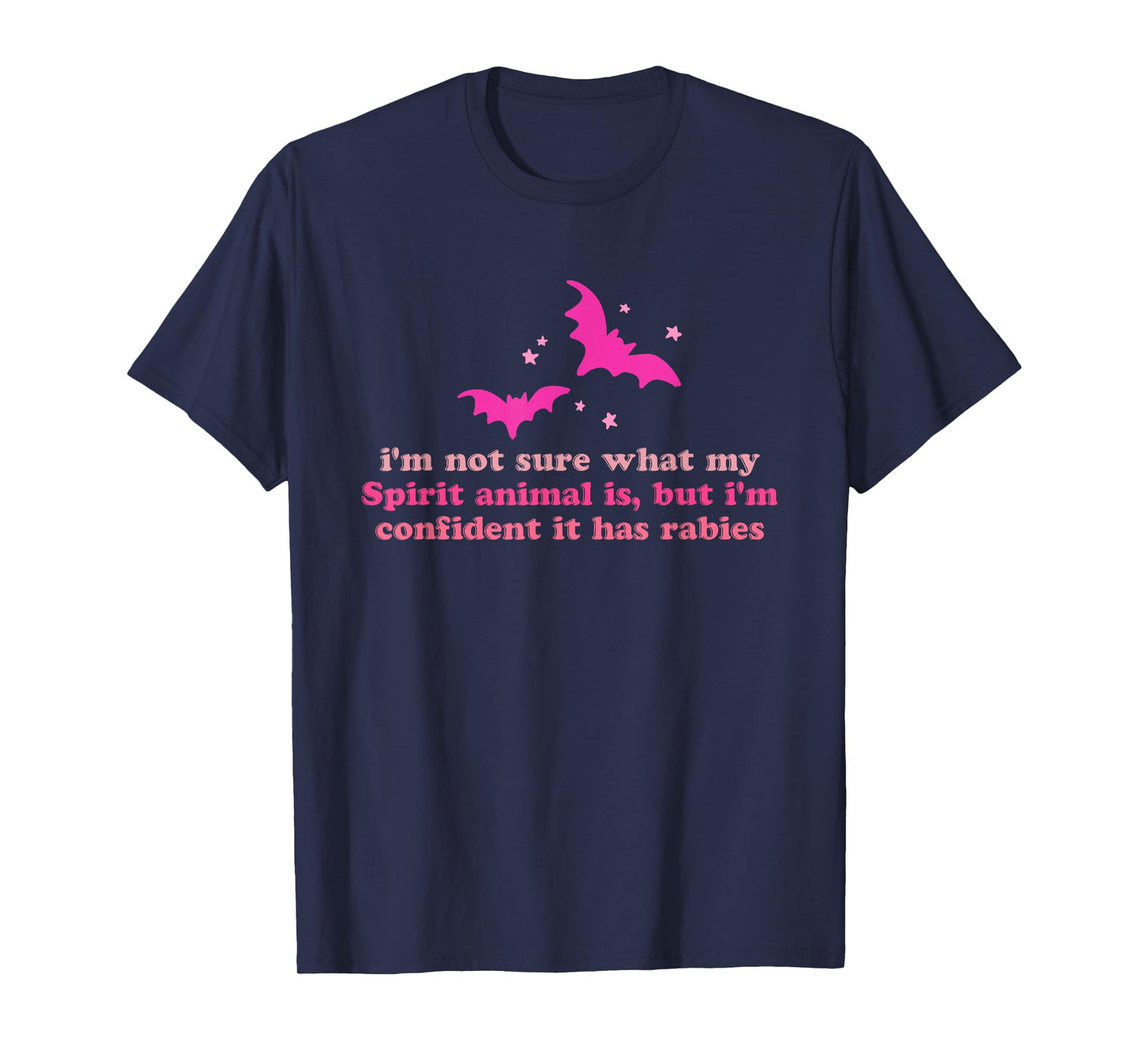 I'm Not Sure What My Spirit Animal is Funny Design T-Shirt