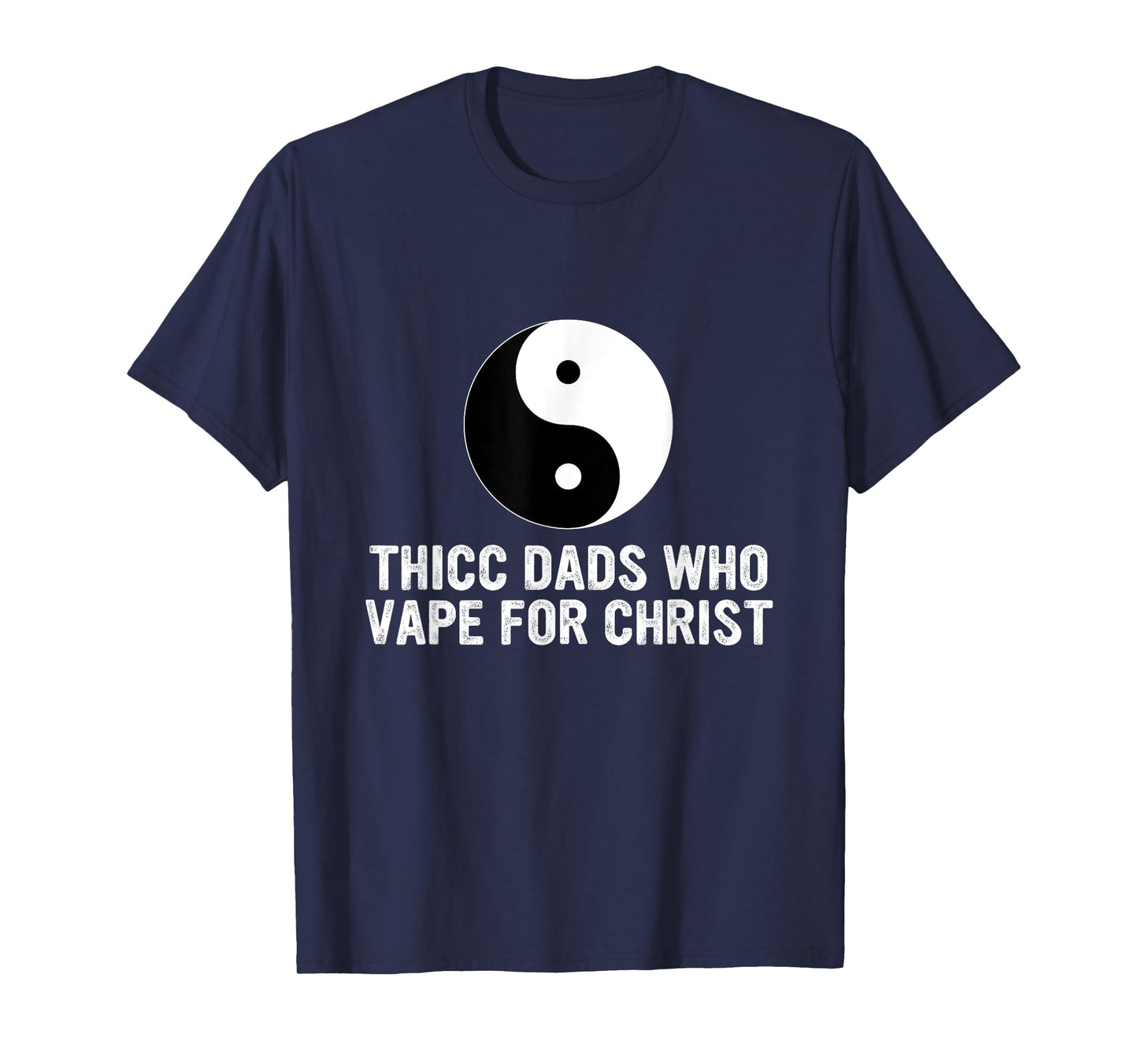 Thicc Dads Who Vape For Christ Father Day T-Shirt