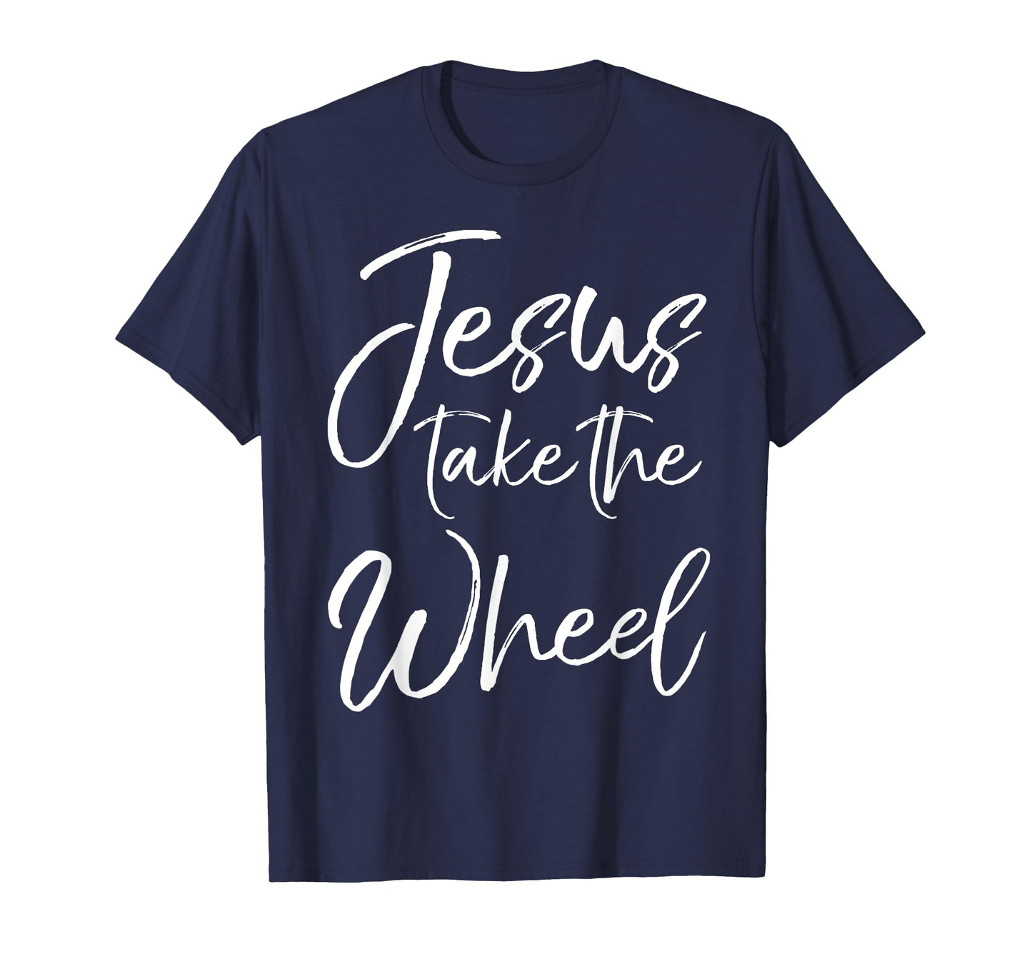 P37 Design Studio Jesus Shirts Christian Faith Quote for Women Cute Jesus Take the Wheel T-Shirt