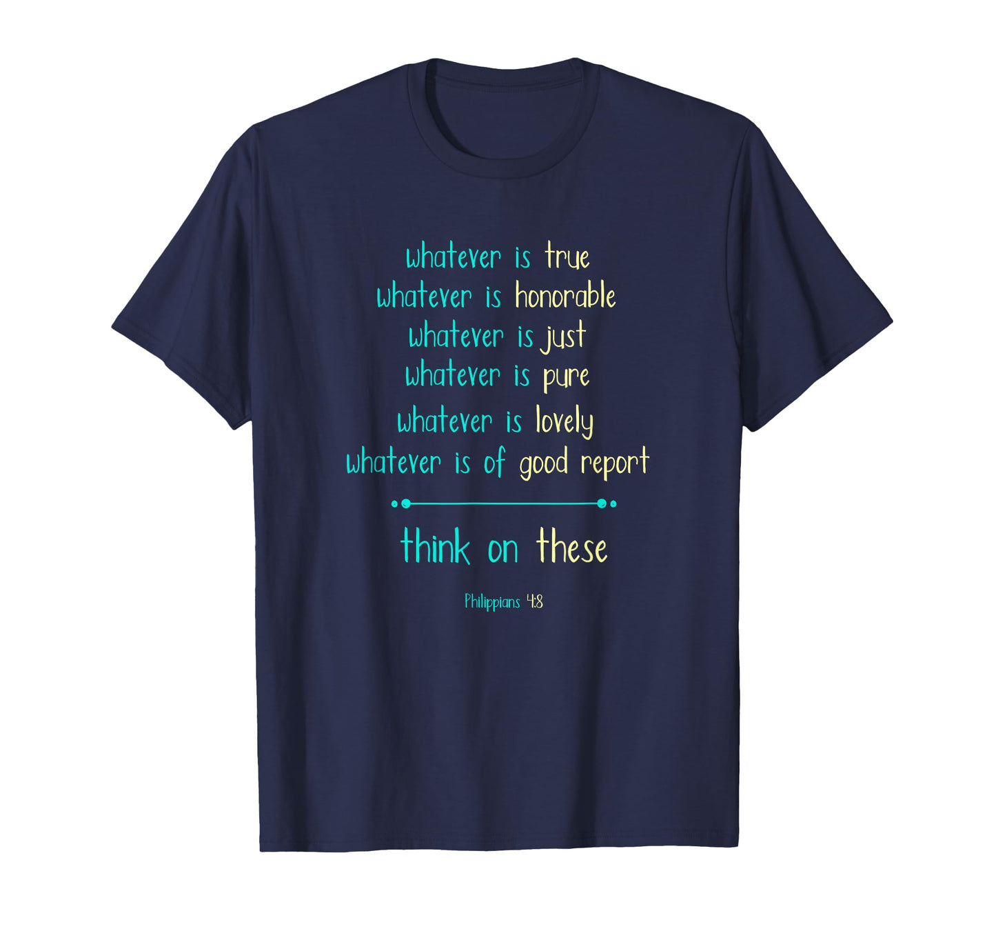 Philippians 4:8 Meditate On These Christian Christianity T-Shirt
