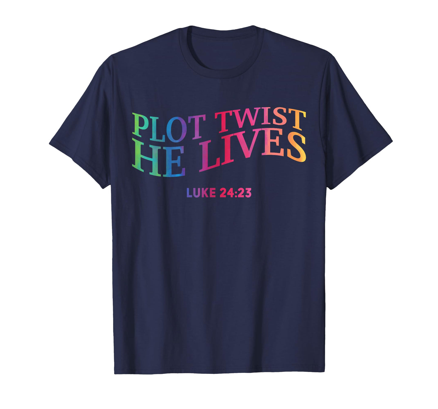 Plot Twist He Lives Christian Funny Easter God Toddler Son T-Shirt