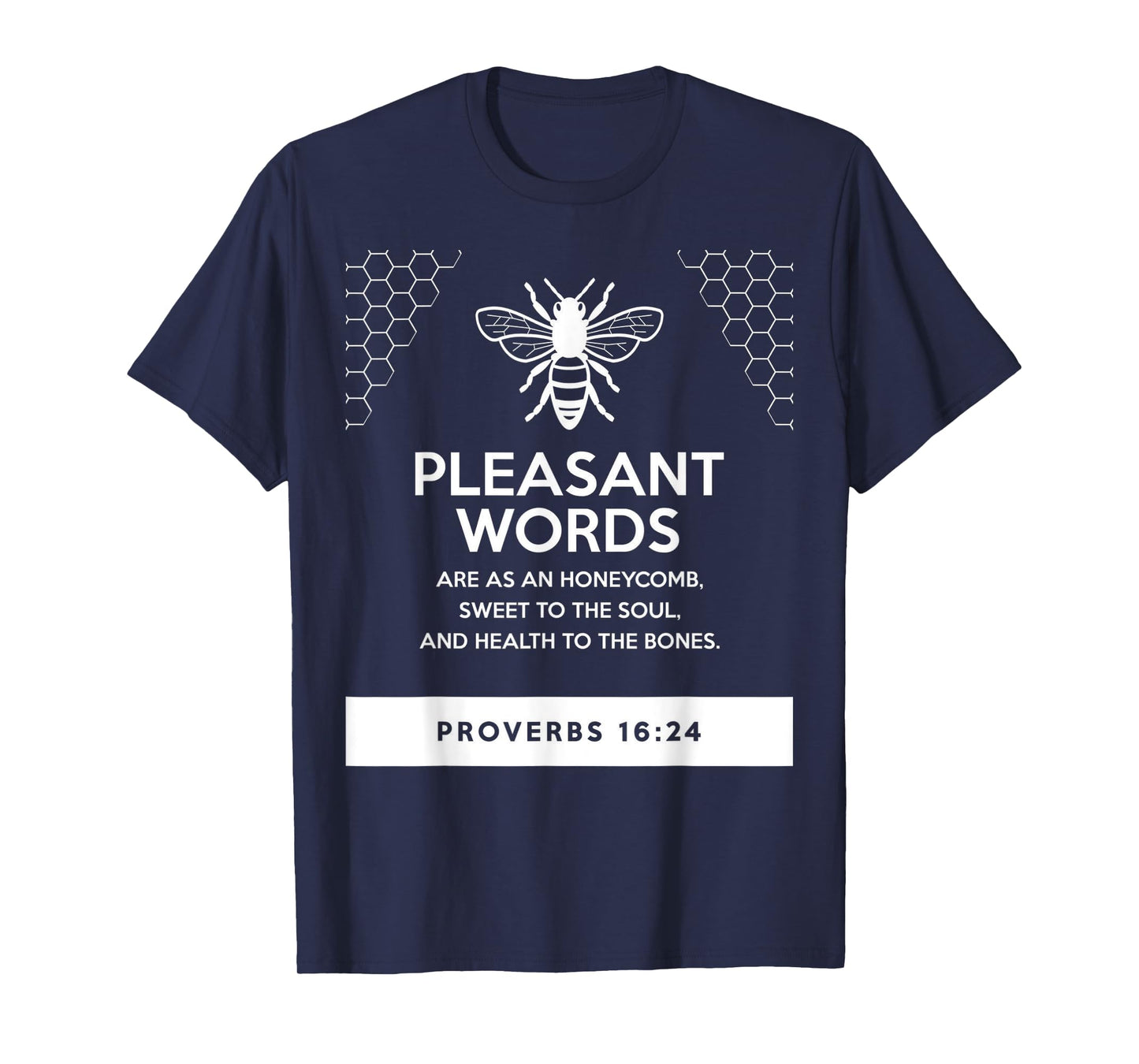 proverbs bible study Proverbs 16 24 T-Shirt