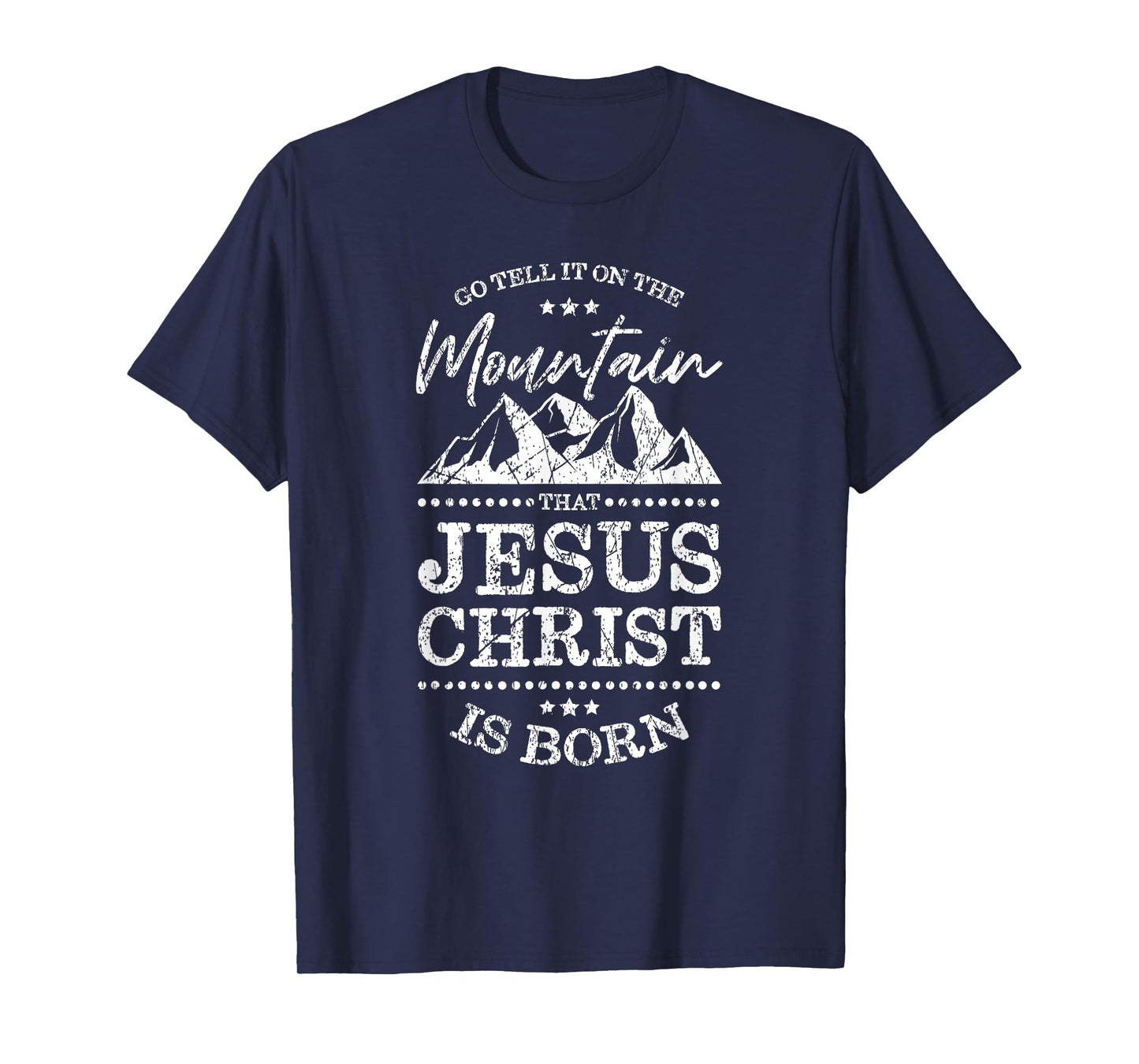 Christian Christmas Graphic Tees Go Tell It On the Mountain T-Shirt