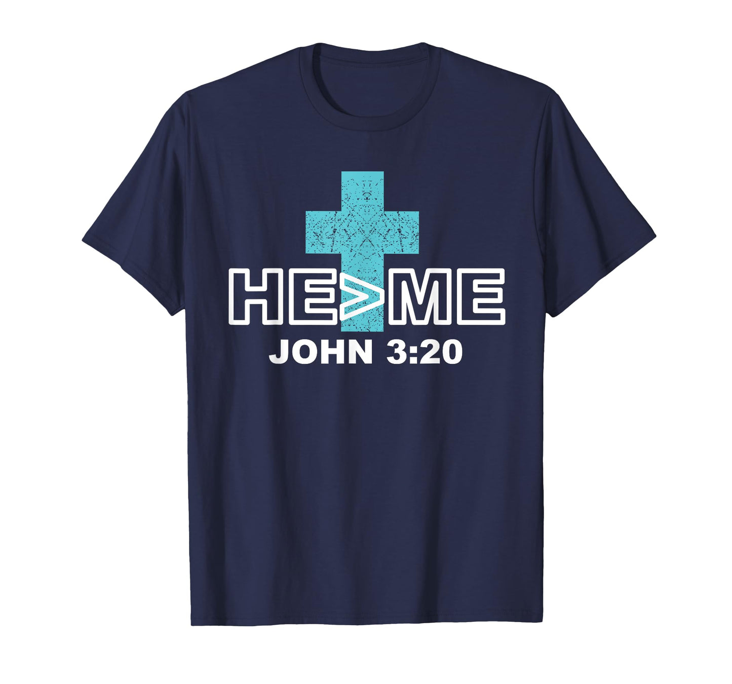 He is greater than me t shirt john 3:20 christian shirt