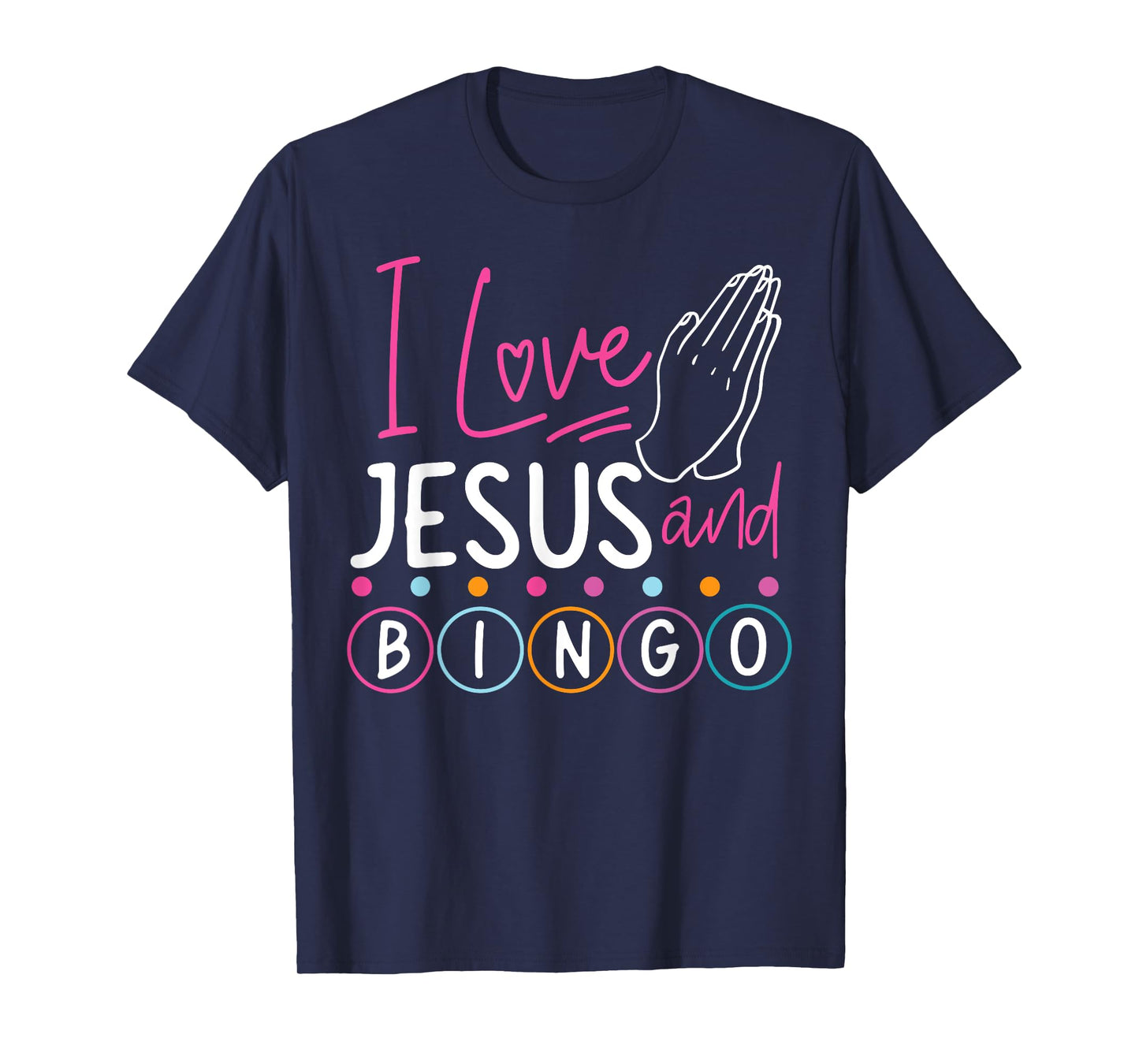 Bingo Player Jesus Faith Christian I Love Jesus And Bingo T-Shirt