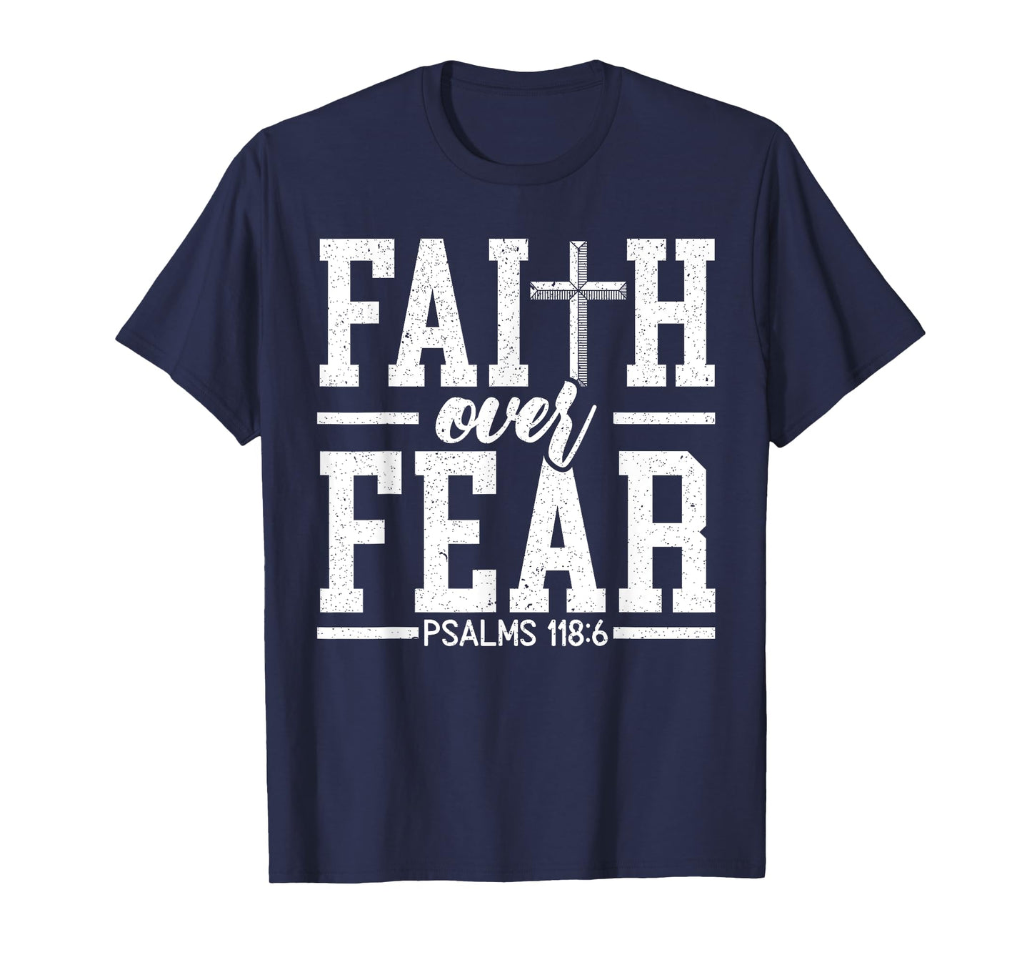 Faith Over Fear Christ Religious Pastor Christian Believer T-Shirt