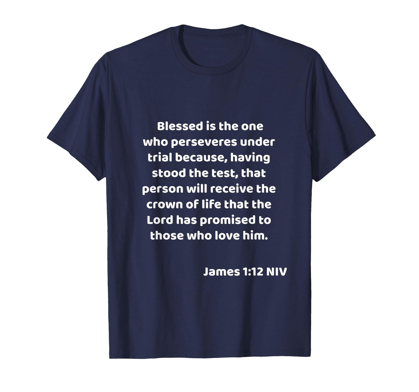 James 1:12 Bible Quote / Verse Christian Life Gift idea T-Shirt