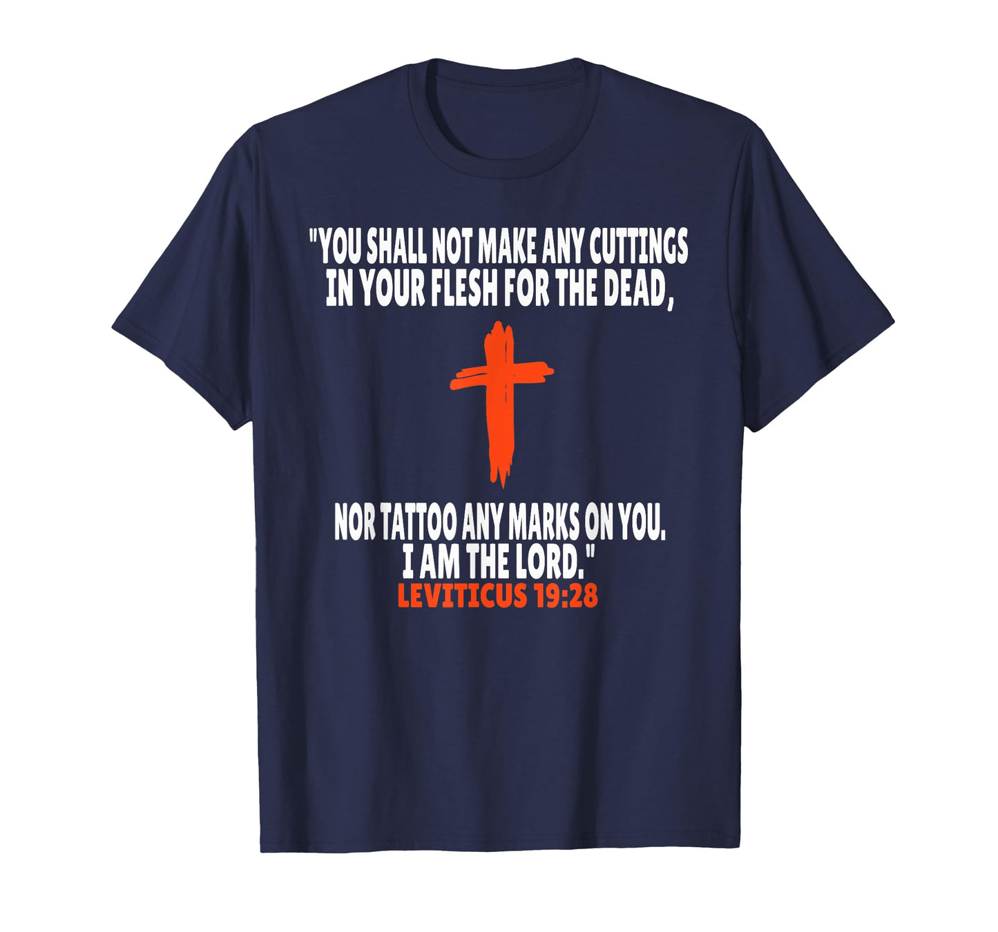 Leviticus 19:28 Bible Verses Scripture T-Shirt