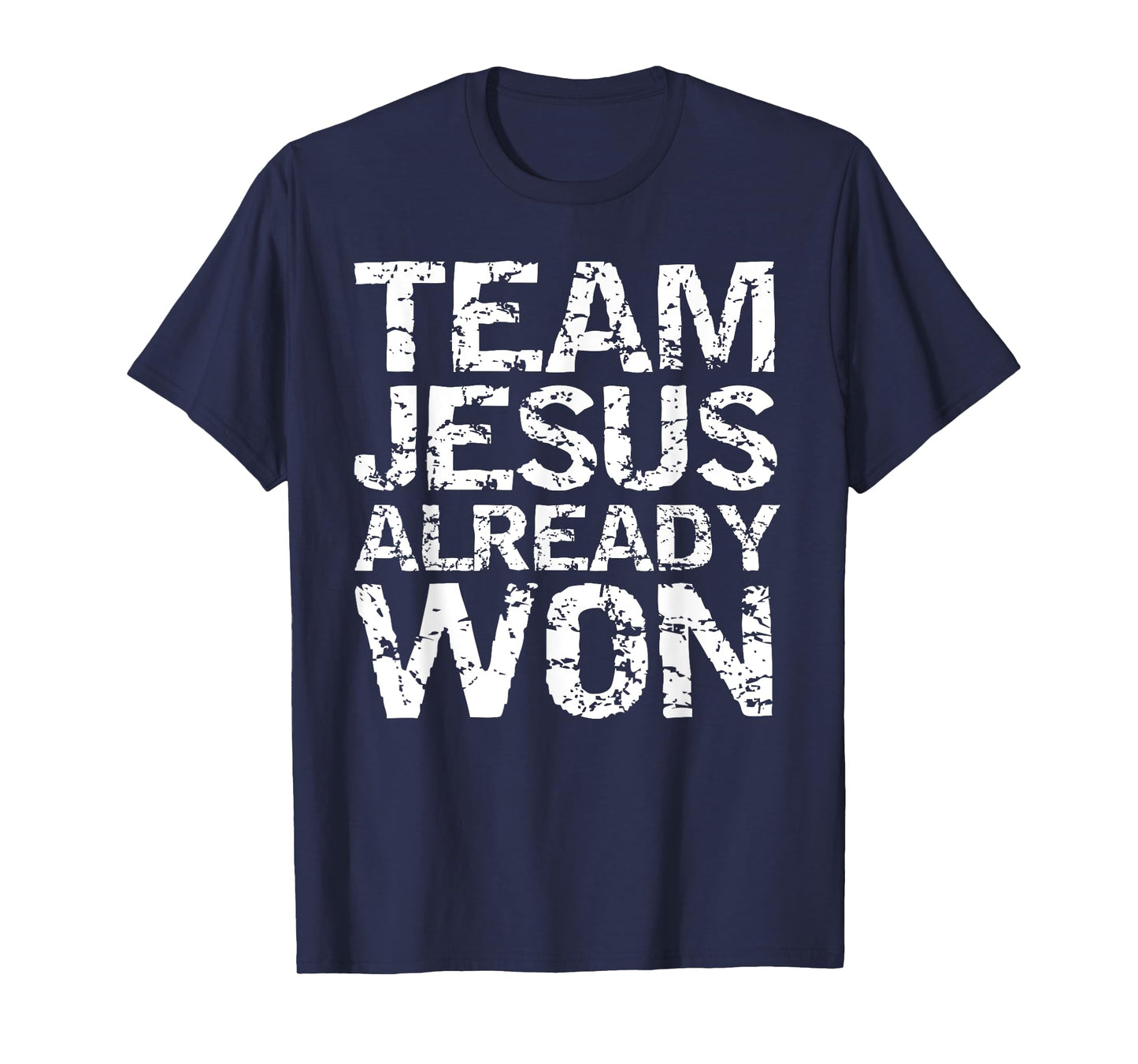 Matching Christian Gifts for Groups Team Jesus Already Won T-Shirt