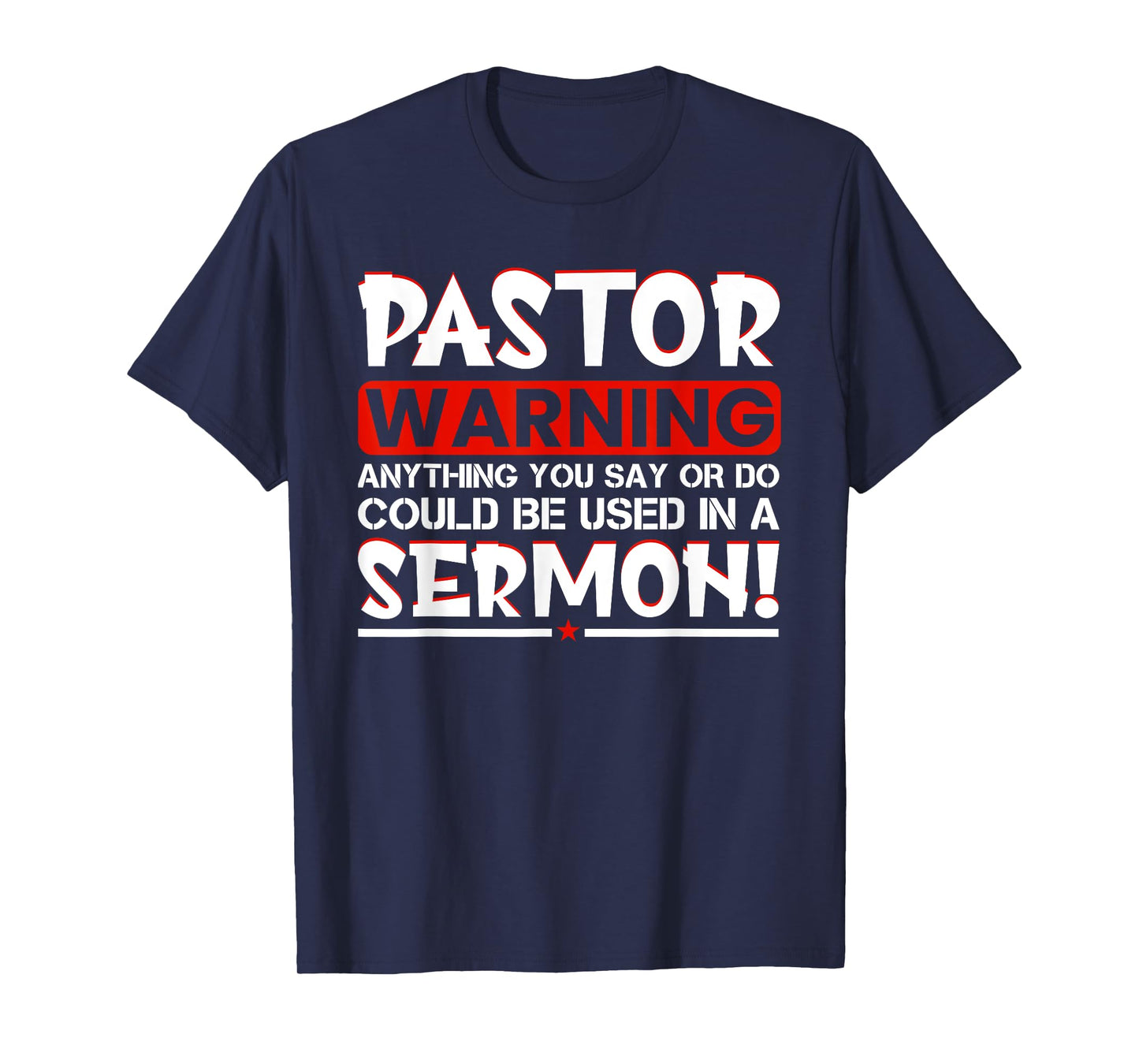 Pastor Warning Sermon Funny Minister Clergy Pastor T-Shirt