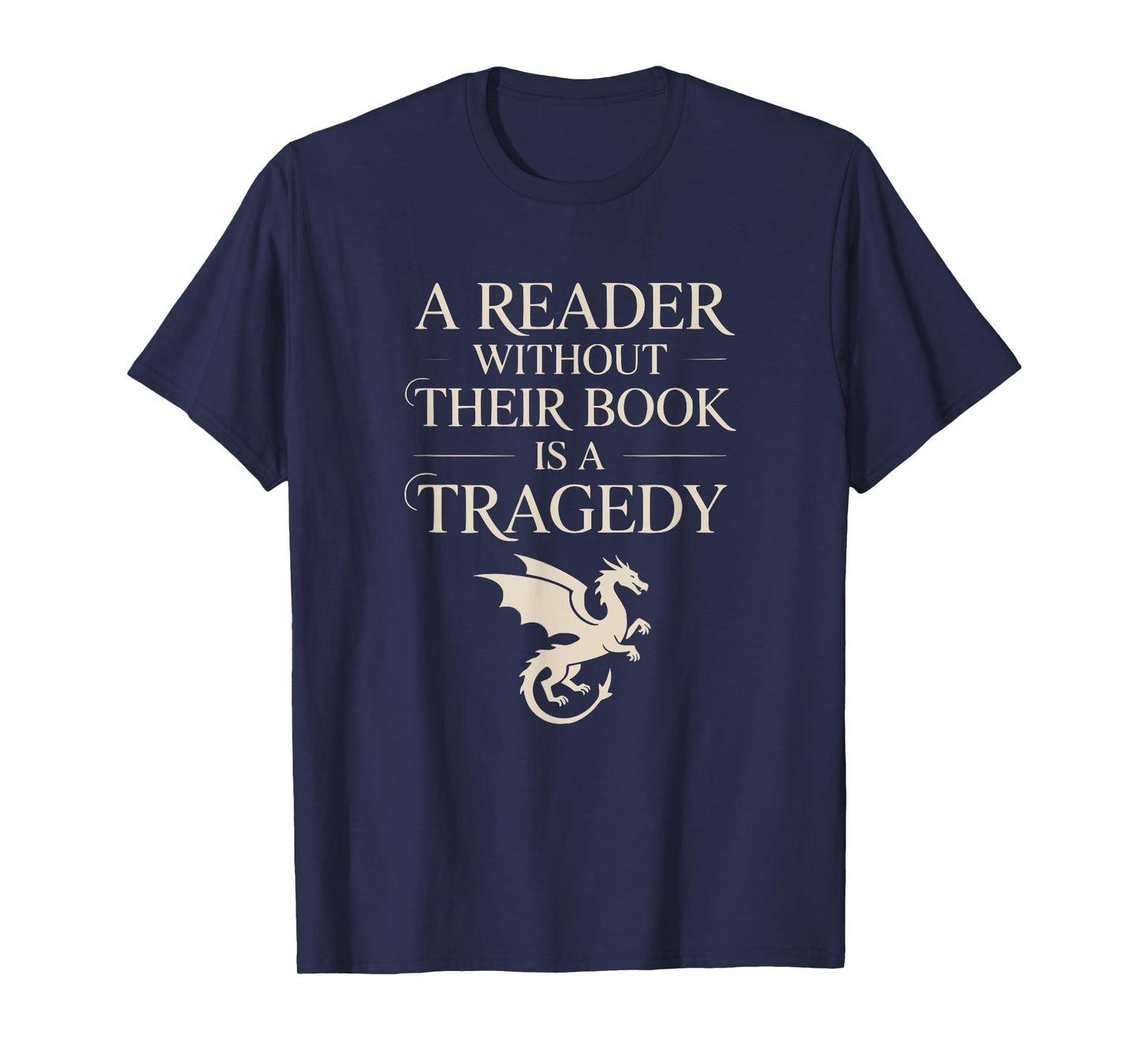 A Reader Without Their Book is Tragedy Vintage Book Quote T-Shirt