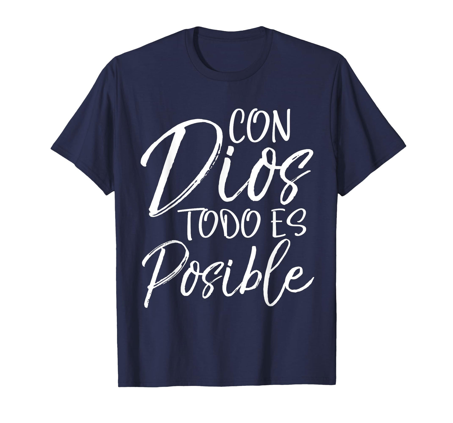 Con Dios Todo es Posible Shirt Spanish Espanol Christian Tee T-Shirt