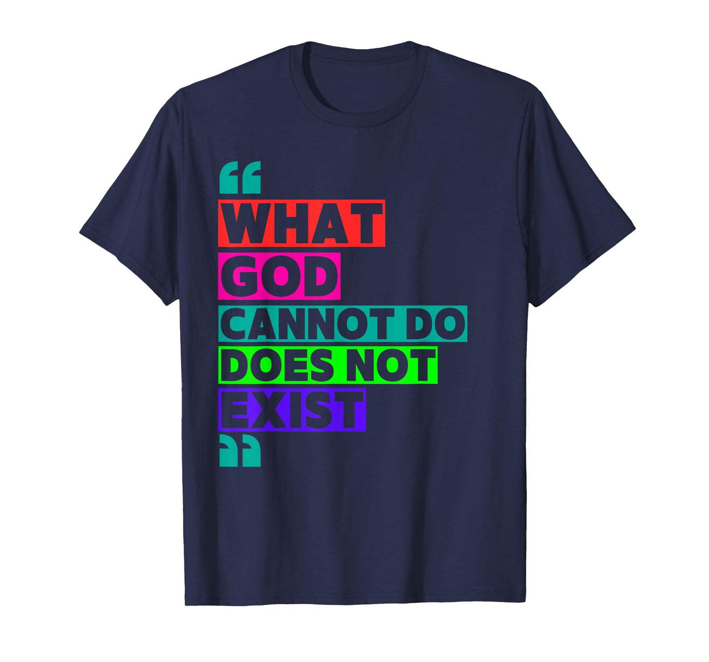 What God Cannot Do Does Not Exist- NSPPD Morning prayer T-Shirt