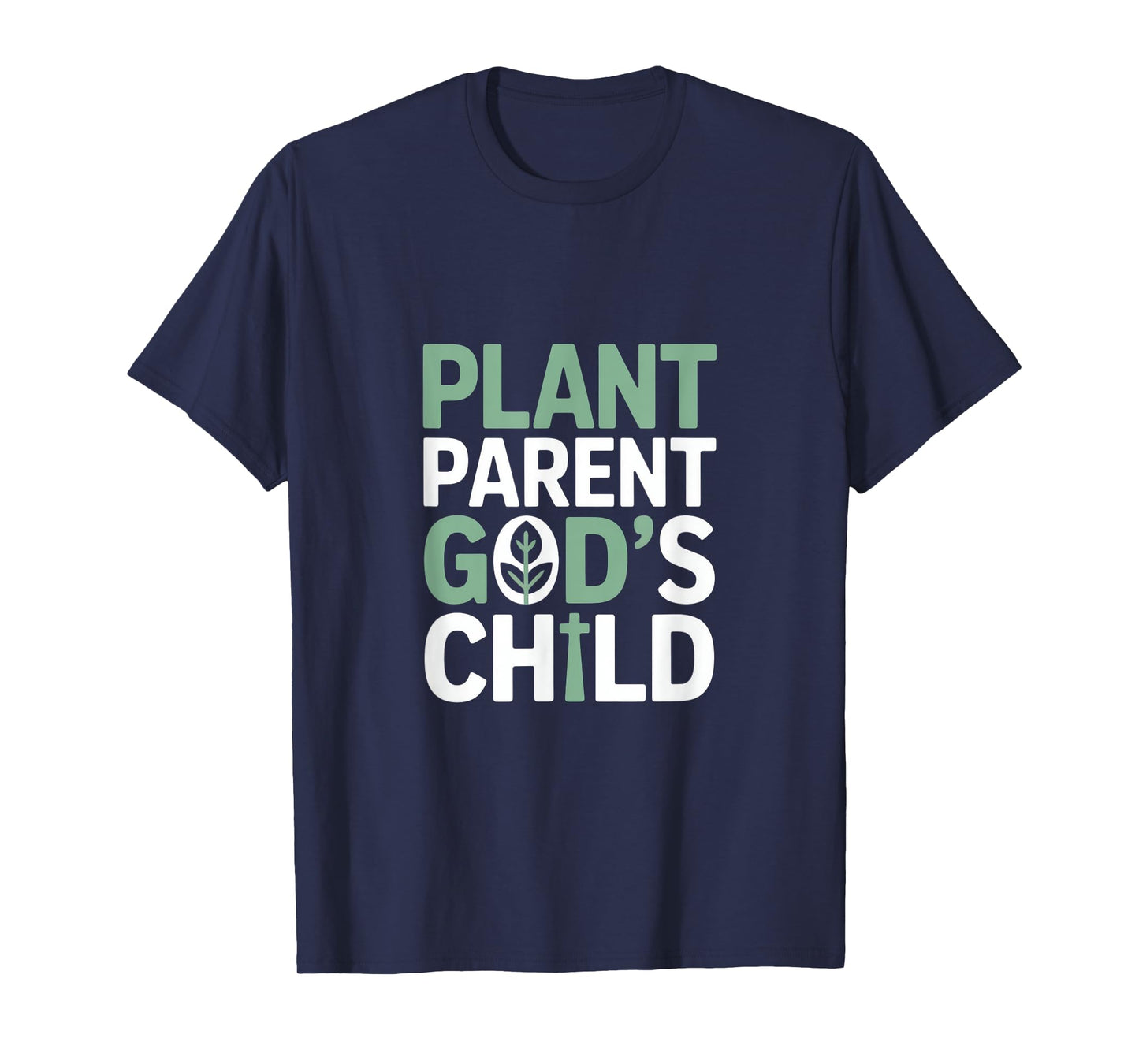 Christian Plant Parent God's Child T-Shirt