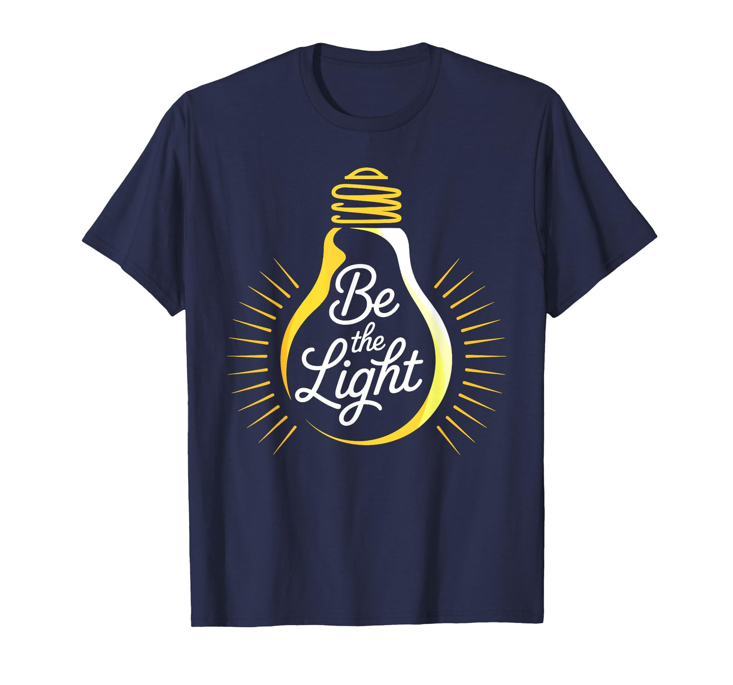 Be Light Bulb Bible Verses Christian Believer Men Women Kids T-Shirt