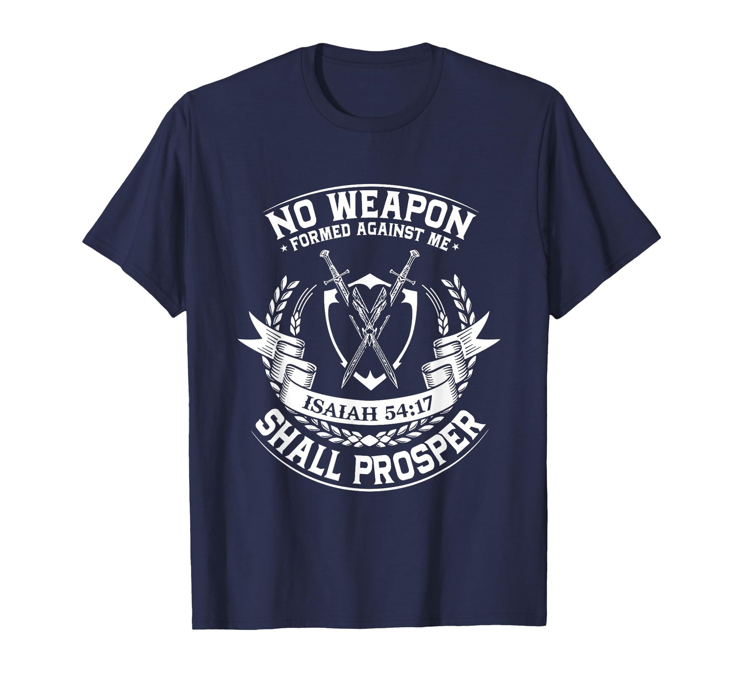 No Weapon Formed Shall Prosper Day Forty One Against Me T-Shirt