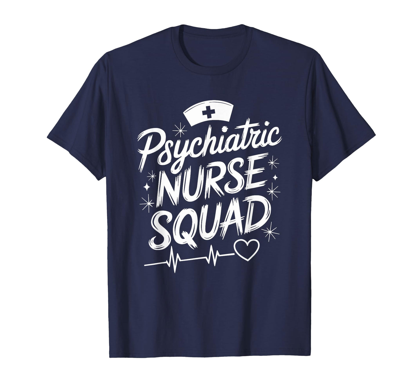 Psych Nursing Quote for Psych Nurse Mental Health Nursing T-Shirt