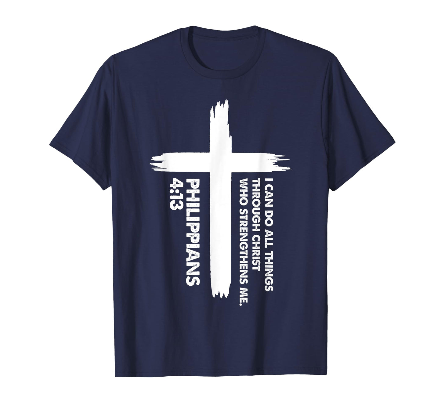 I Can Do All Things Scripture for Faithful Christians T-Shirt