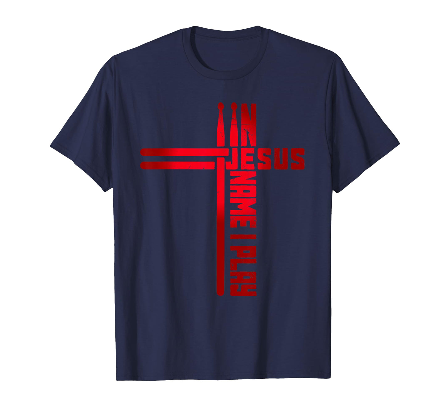 In Jesus Name I Play Drum Drummer Vintage Cross Drumsticks T-Shirt