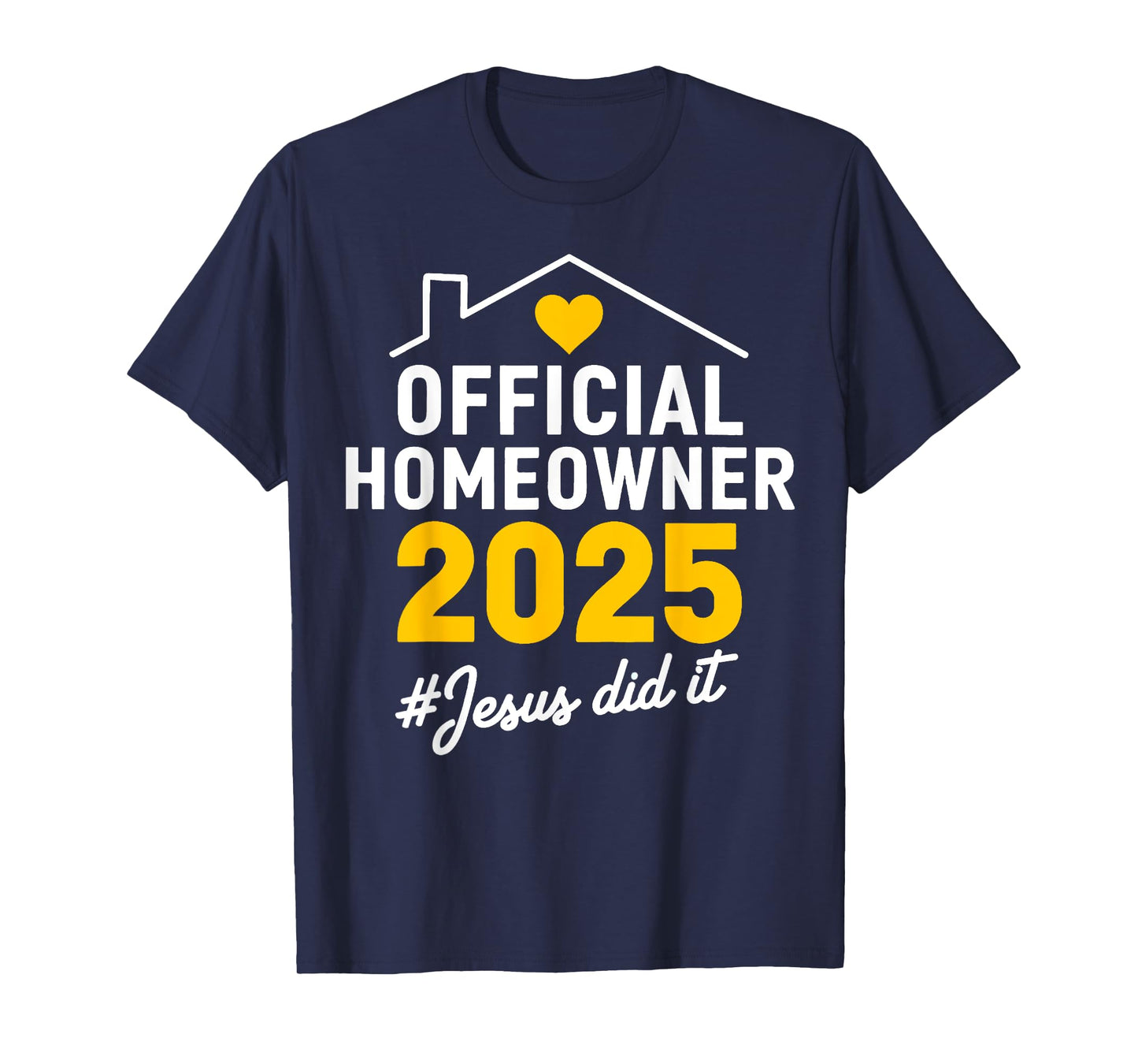 New Homeowner 2025 We Said Yes To The Address New Home Owner T-Shirt