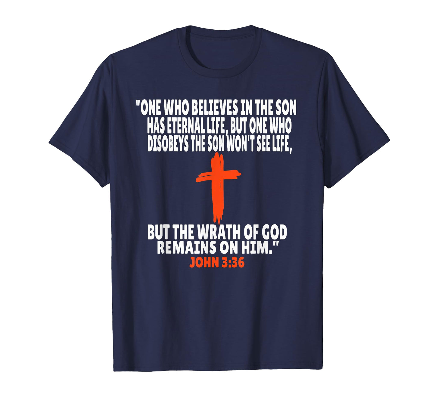 John 3:36 Bible Verses Scripture T-Shirt