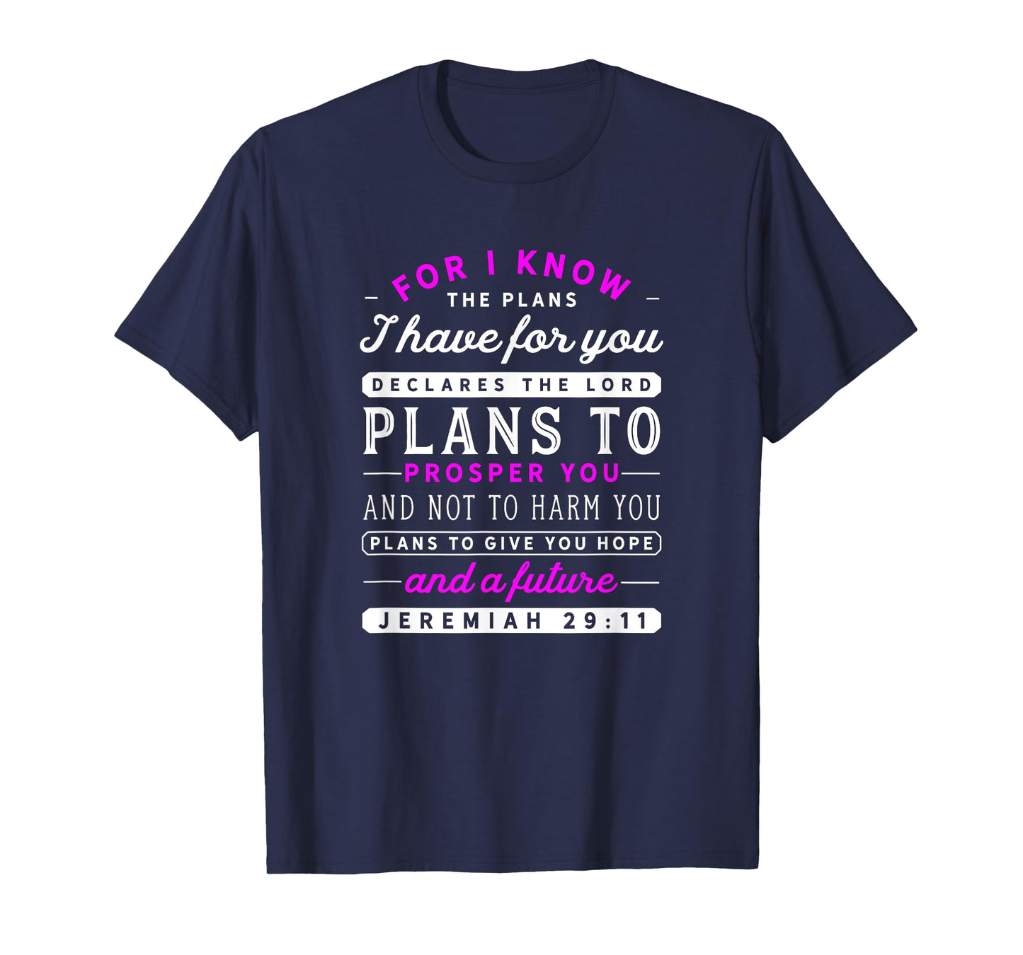 Christian Jeremiah 29 11 Quote / Hope Bible Verse Pink Faith T-Shirt