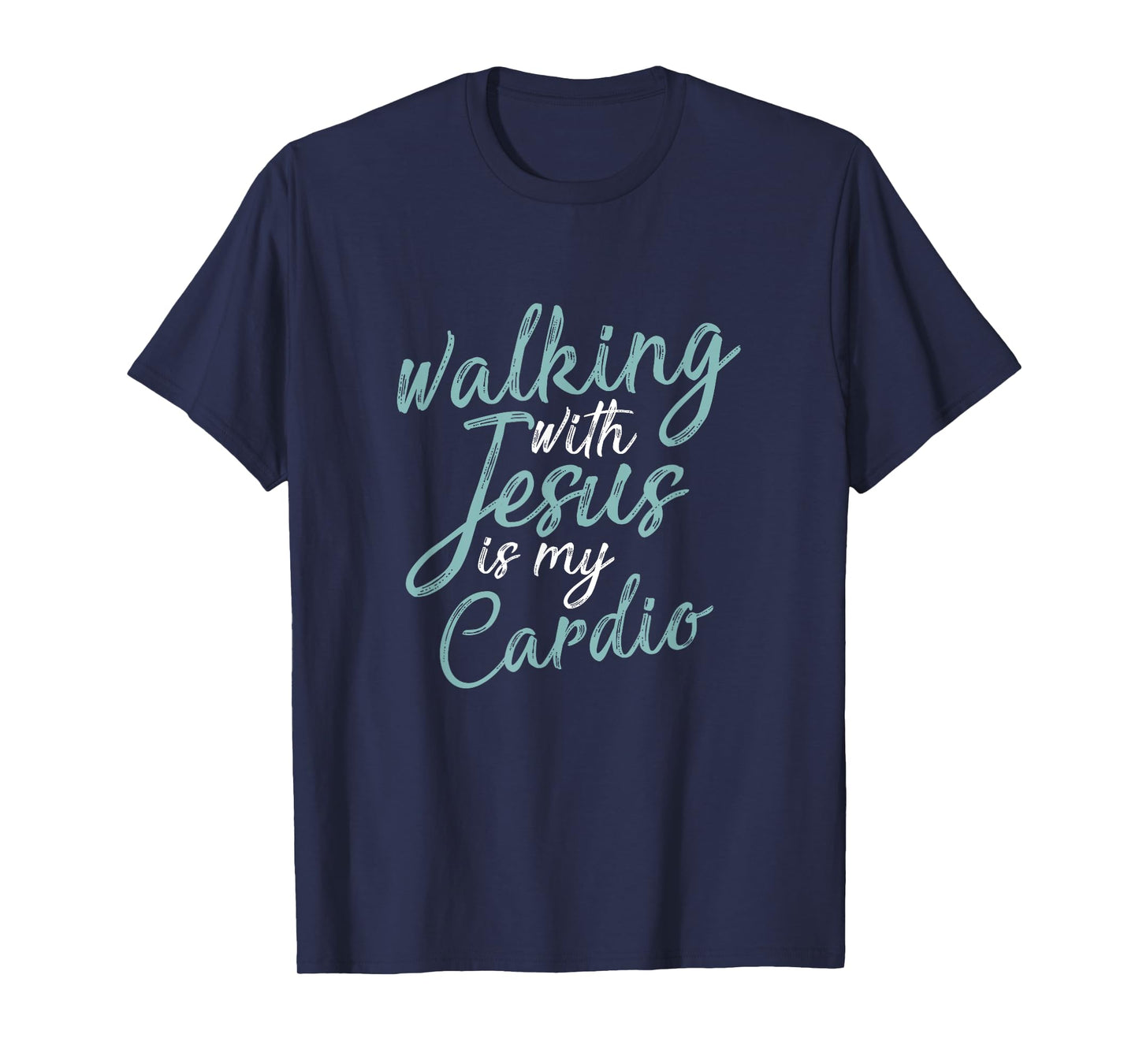 Walking With Jesus Is My Cardio Funny Christianity Prayer T-Shirt