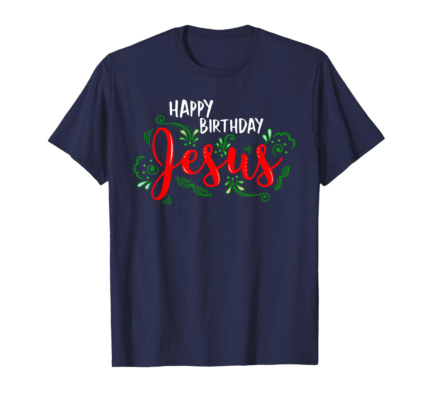 Christian Religion Christmas Church Happy Birthday Jesus T-Shirt