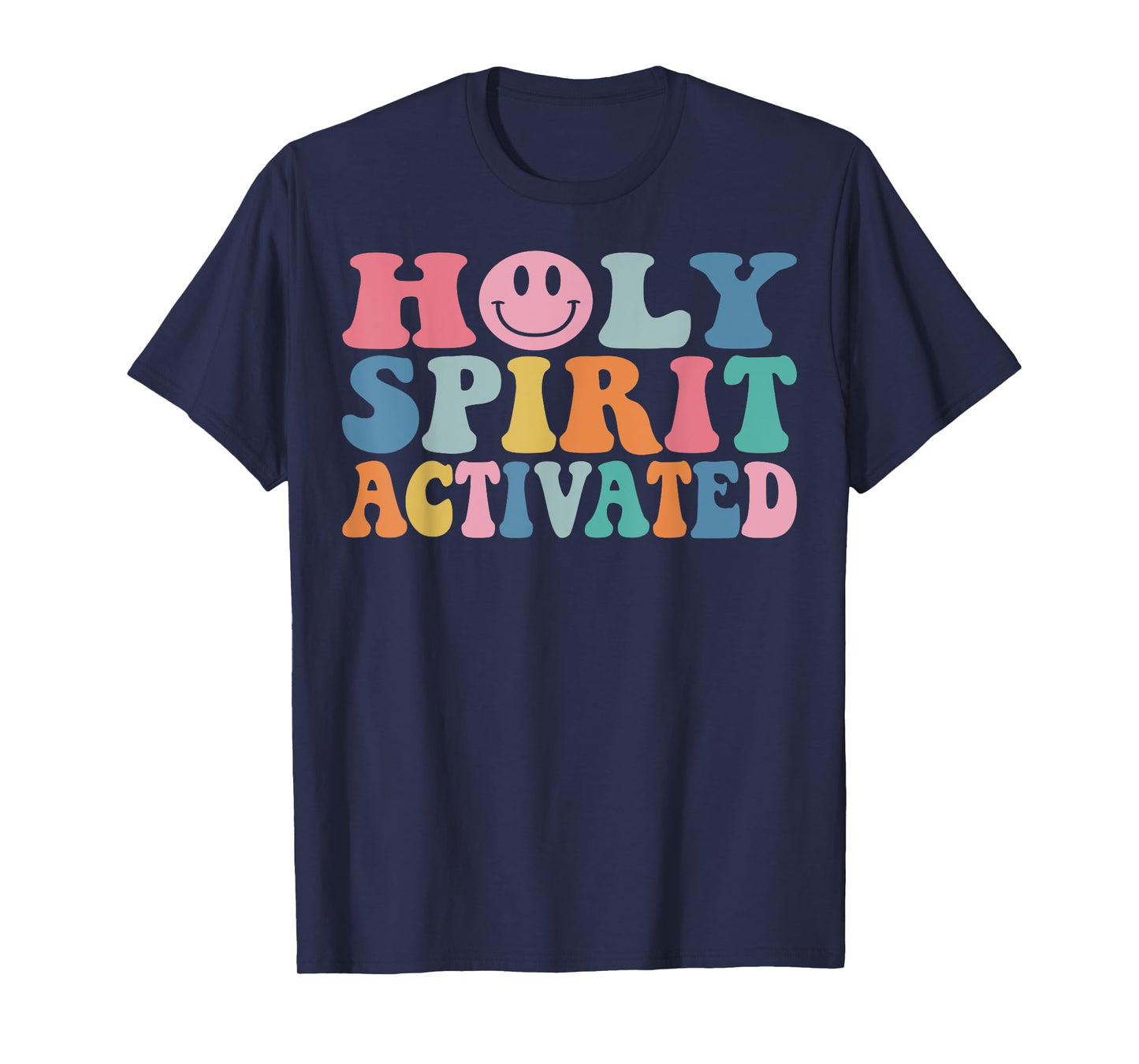 Holy Spirit Activated Funny Trendy Bible Verse T-Shirt