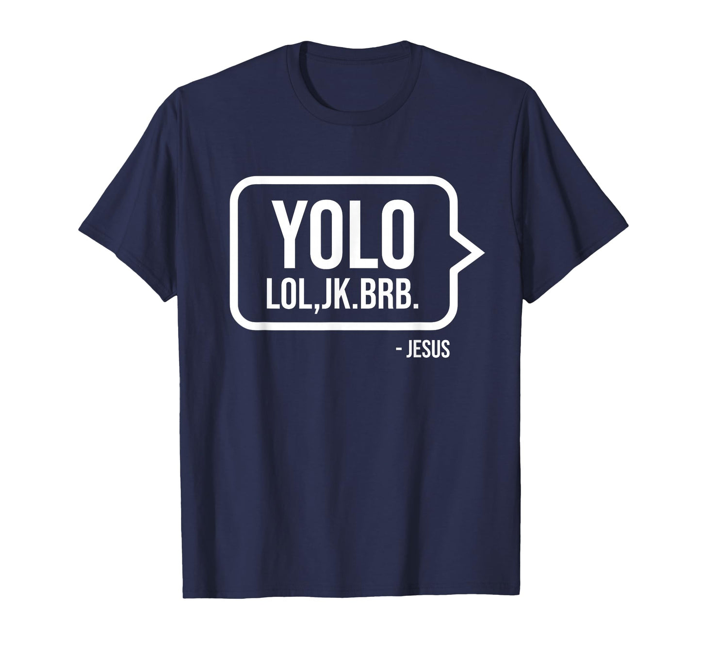 YOLO JK BRB Jesus Christian Humor Catholic Resurrection Gift T-Shirt