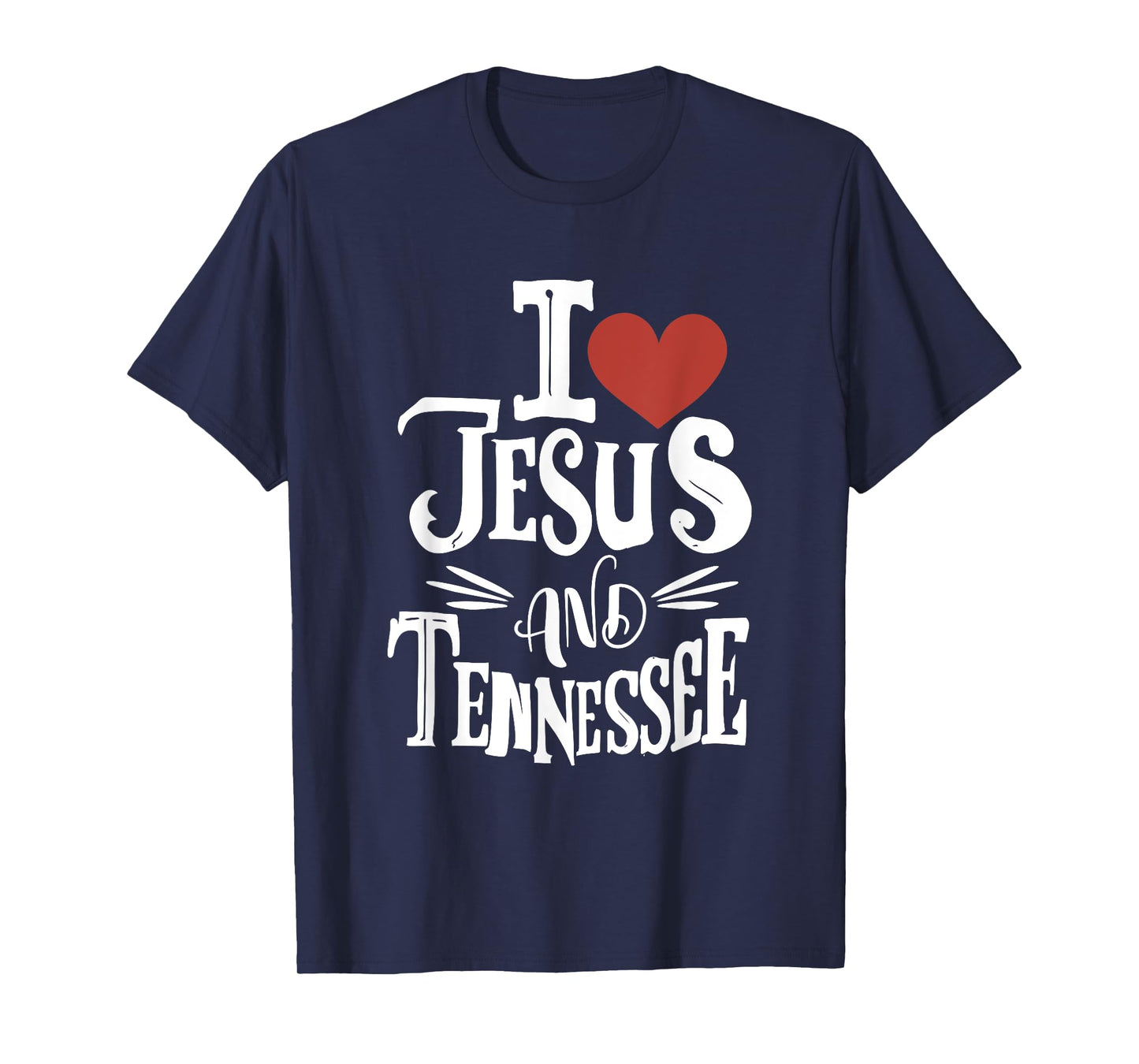 I Love Jesus and Tennessee - Knoxville flag T-Shirt