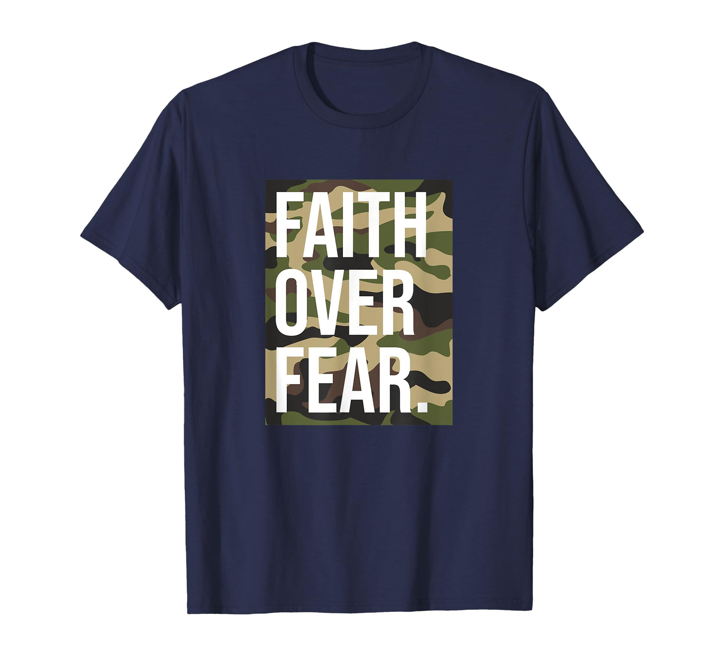 Faith Over Fear Christian Prayer Retro Camouflage Camo T-Shirt