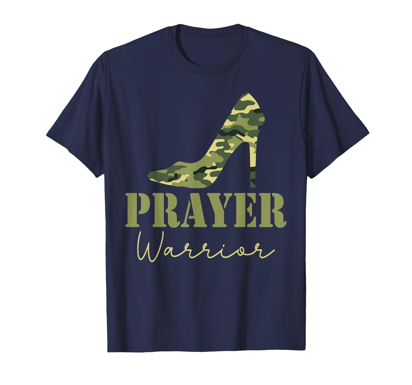 Prayer Warrior Camo Heels Faith God Jesus Christian T-Shirt