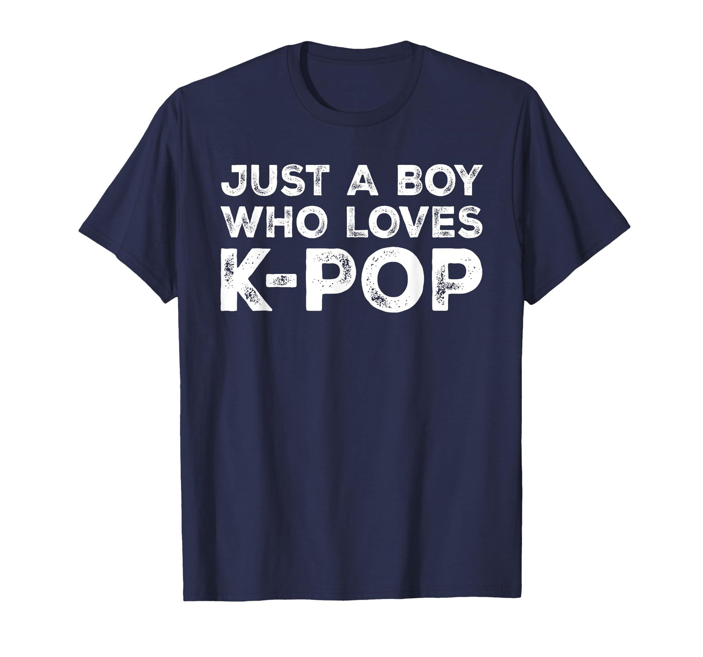 Just A Boy Who Loves K-Pop, Music Lover T-Shirt