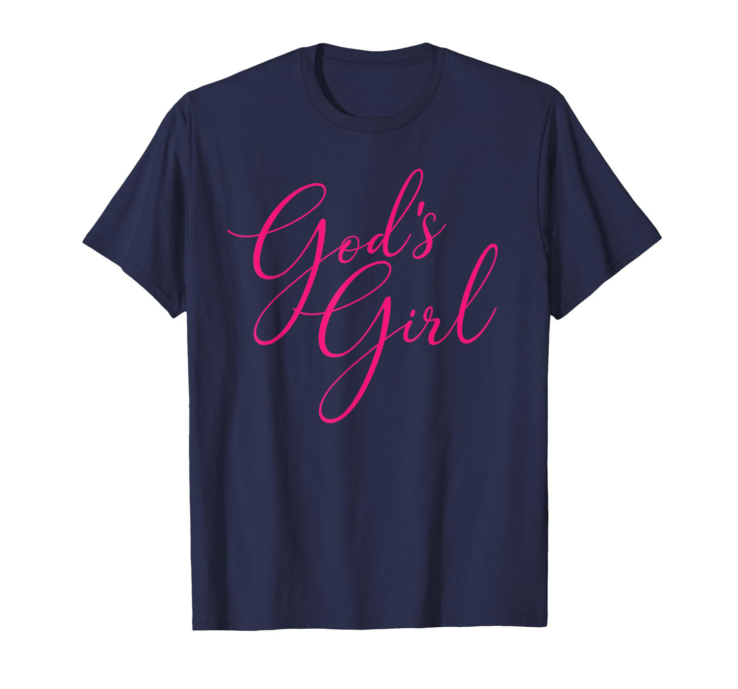 God's Girl Christian Gift For Women and Girls Who Love God T-Shirt
