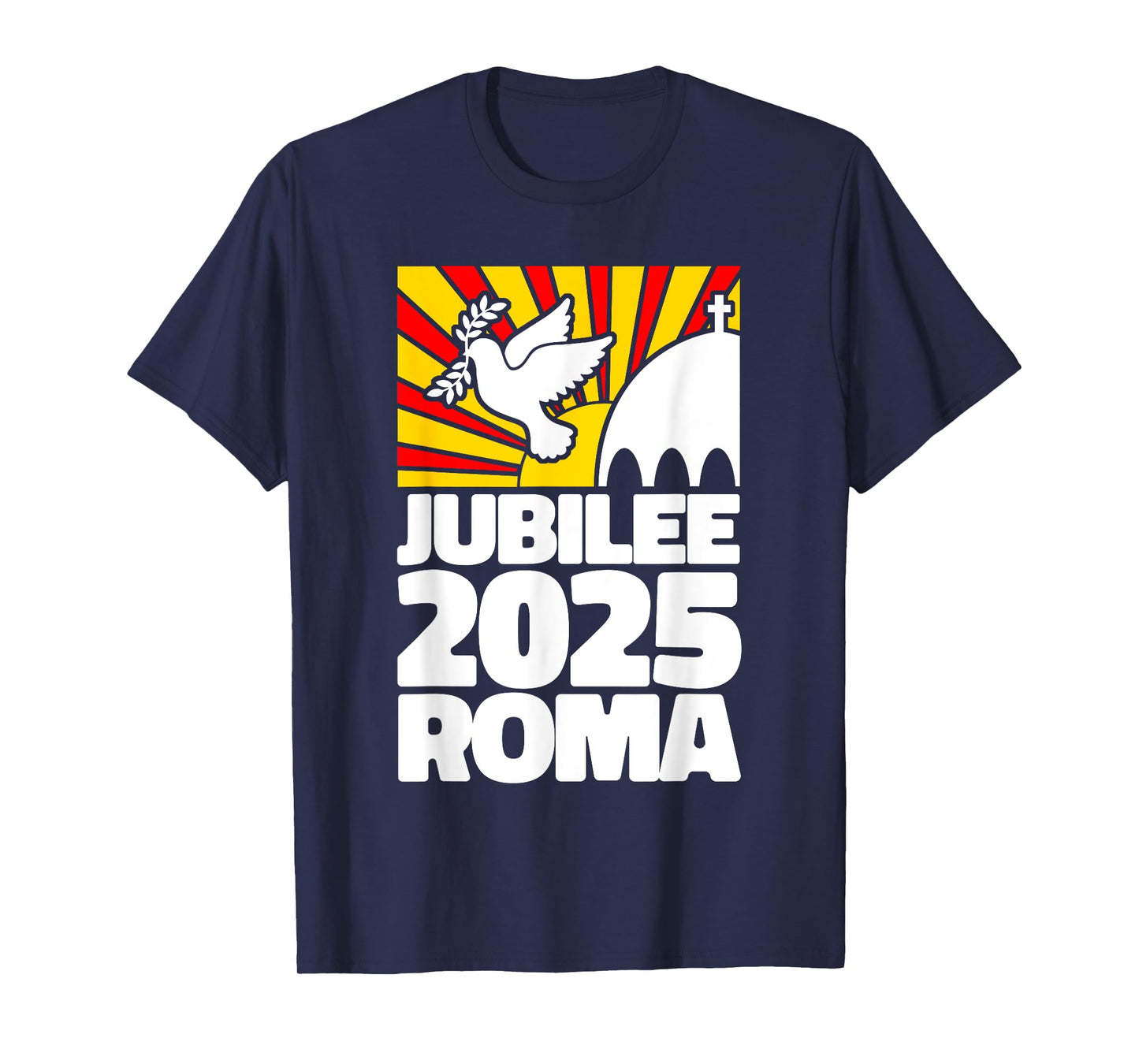 Jubilee 2025 Roma Vatican Peace Dove Red Yellow Sunrise Tee T-Shirt