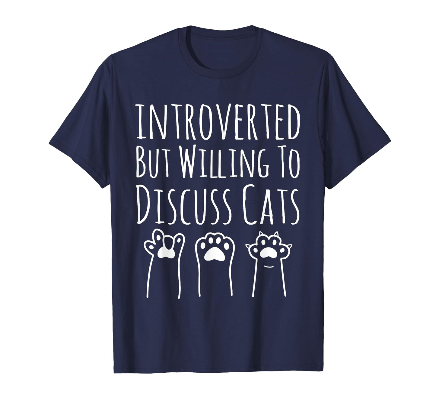 Introverted But Willing to Discuss Cats Funny Kitten Saying T-Shirt